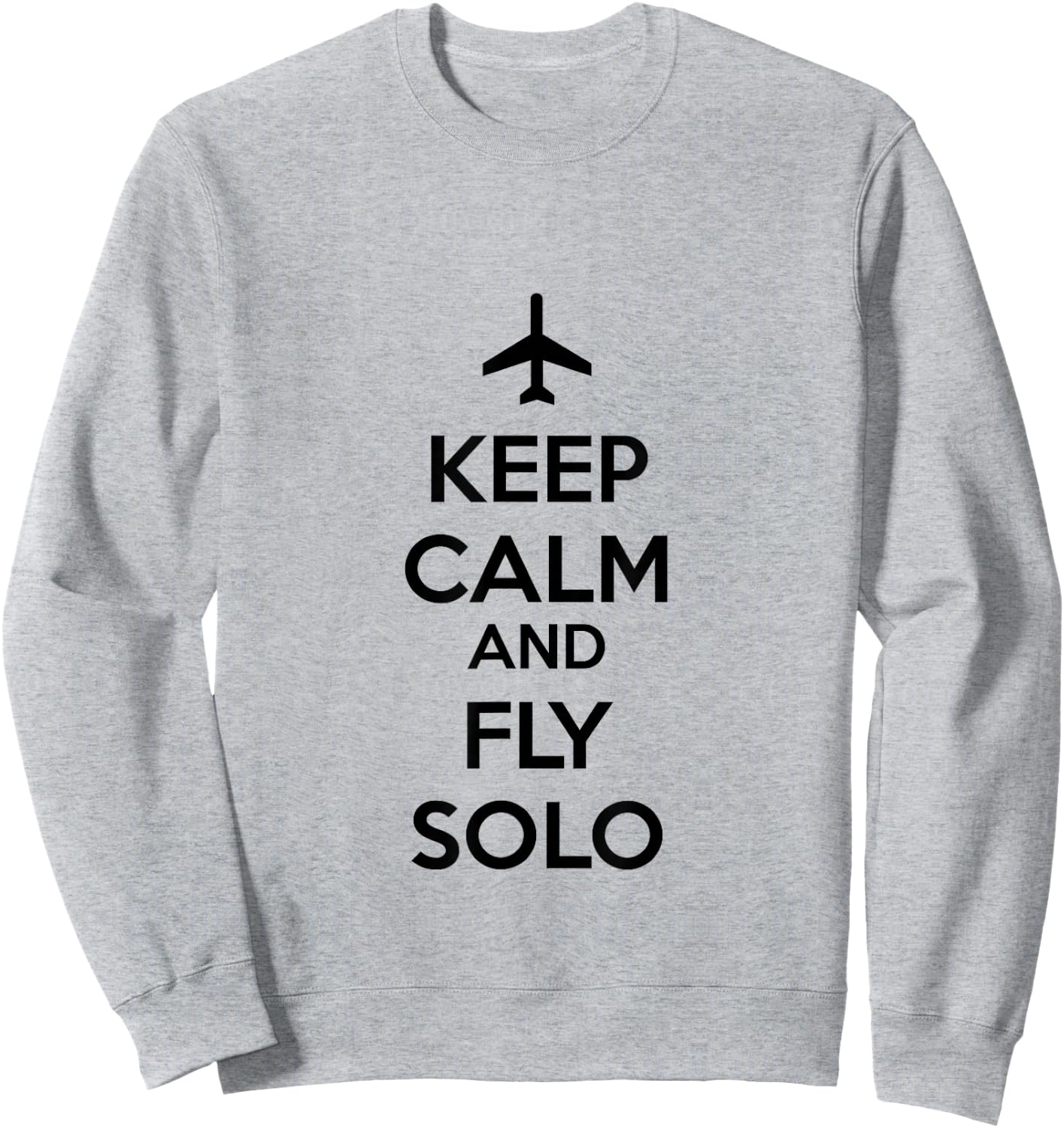 Pilot Keep Calm and Fly Solo Sweatshirt - Sweatshirt | Ash