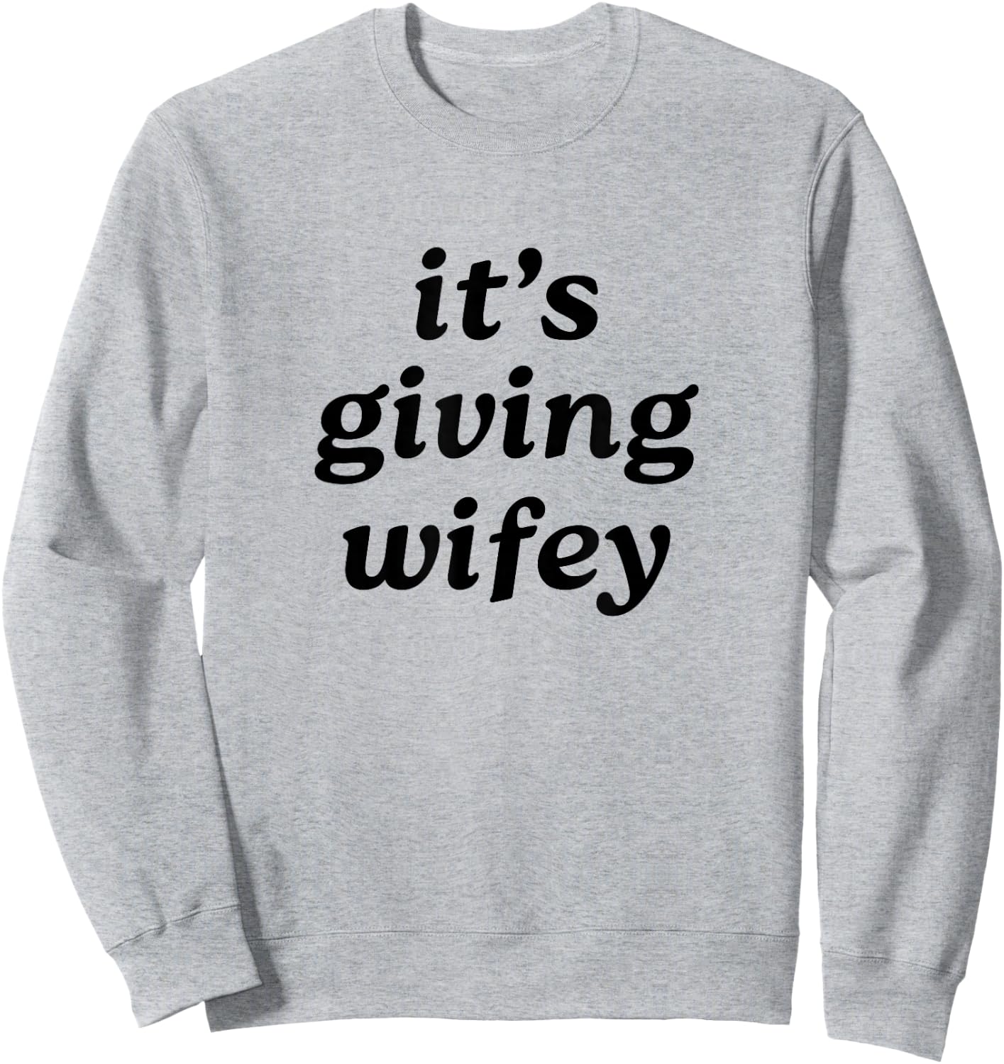 Its Giving Wifey - Bride to Be Sweatshirt - Sweatshirt | Ash