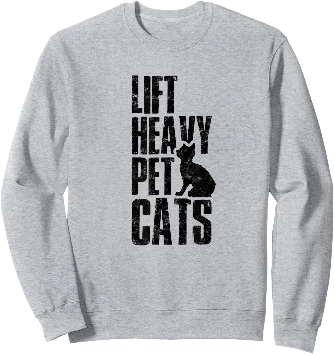Lift Heavy Pet Cats Funny Gym Workout - Gym Deadlifting Abs Sweatshirt - Sweatshirt | Ash