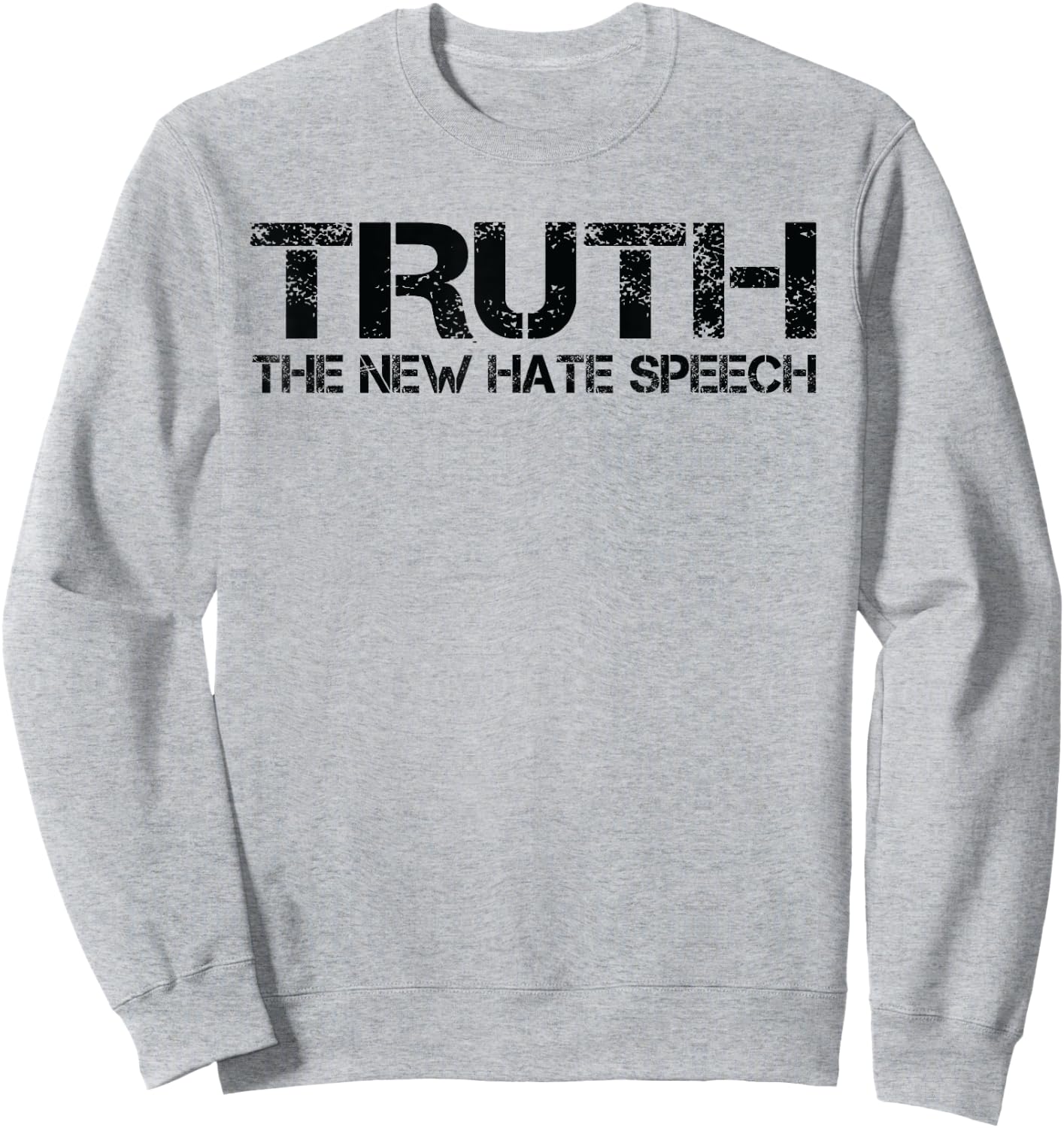 Truth Is The New Hate Speech - Anti Government Sweatshirt - Sweatshirt | Ash