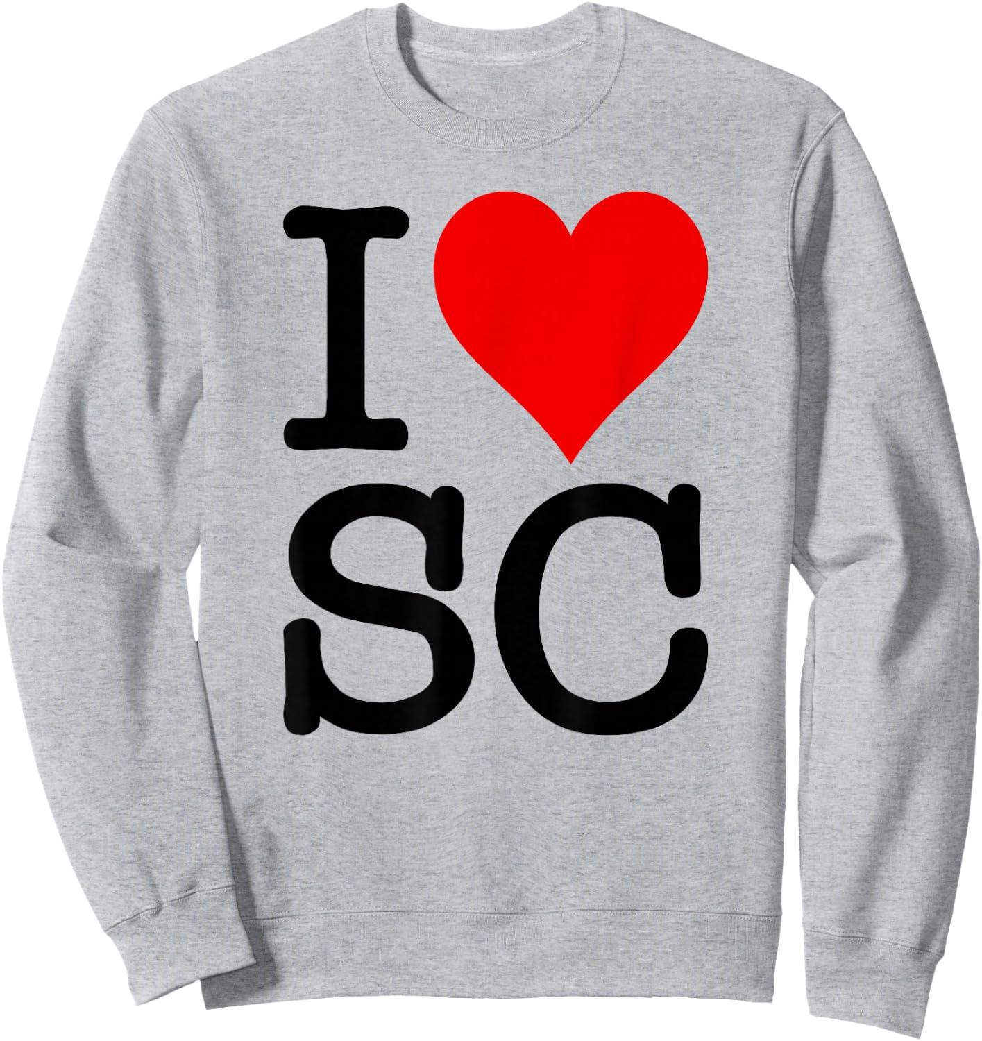 I Love Heart South Carolina Sc Sweatshirt - Sweatshirt | Ash
