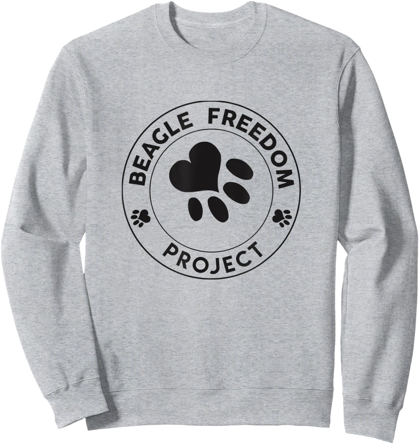 Beagle Freedom Project- Rescue Dogs- Free the beagles Sweatshirt - Sweatshirt | Ash