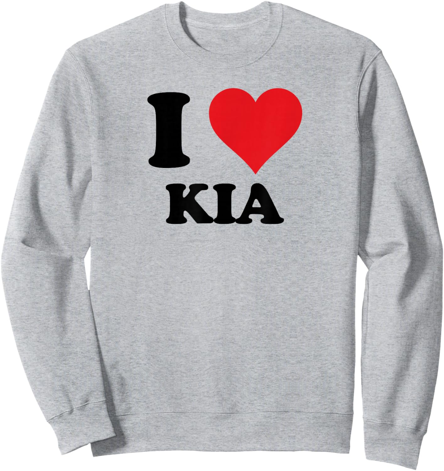 I Heart Kia First Name I Love Personalized Stuff Sweatshirt - Sweatshirt | Ash