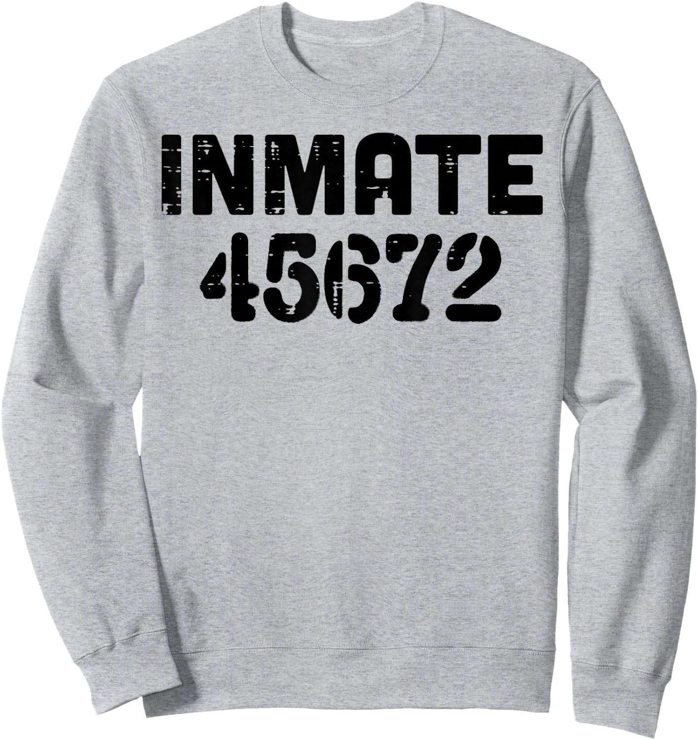 Jail Inmate 45672 Funny Prisoner Halloween Prison Men Women Sweatshirt - Sweatshirt | Ash
