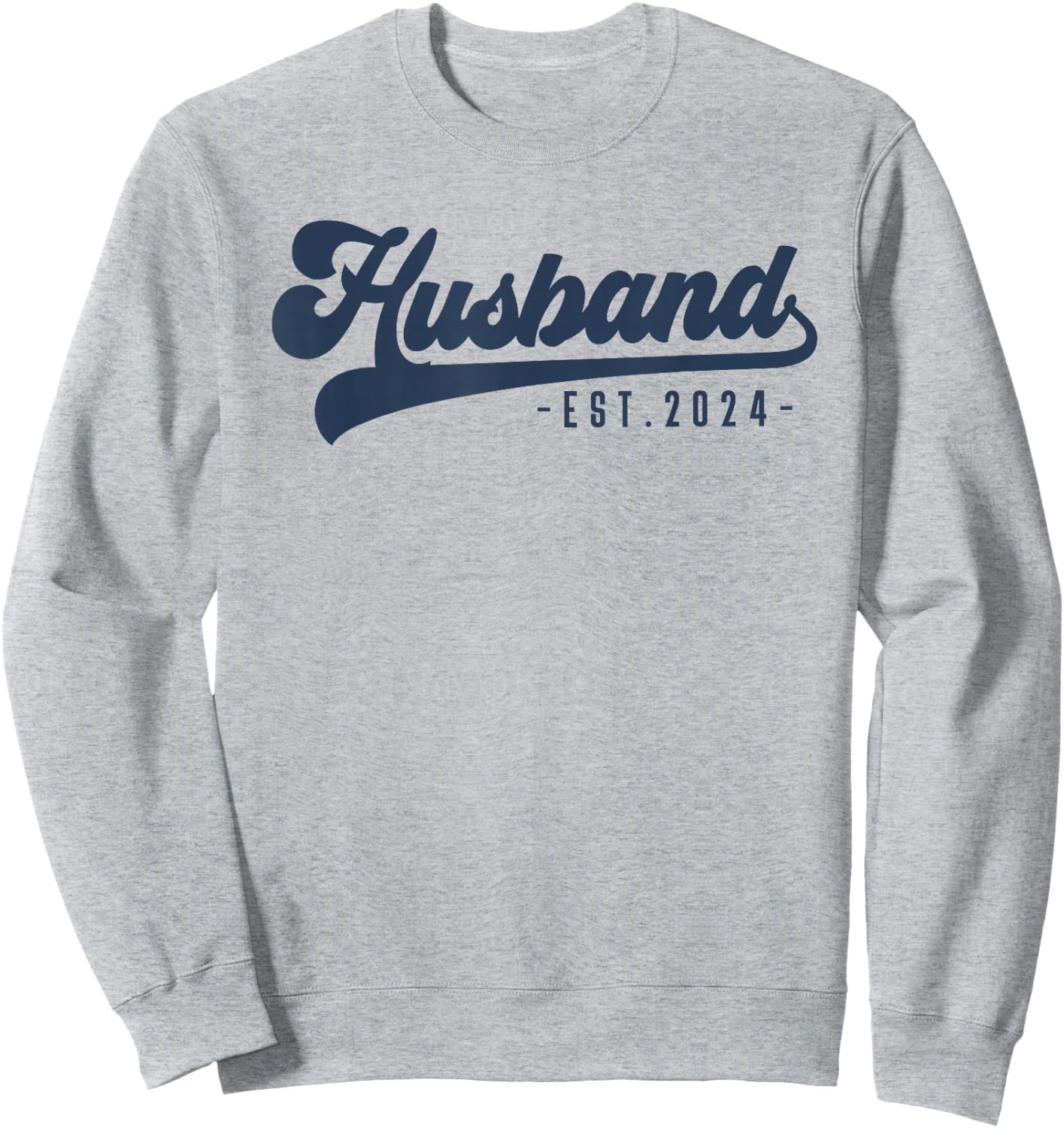 Husband Est 2024 Just Married Honeymoon Hubby Wedding Couple Sweatshirt - Sweatshirt | Ash