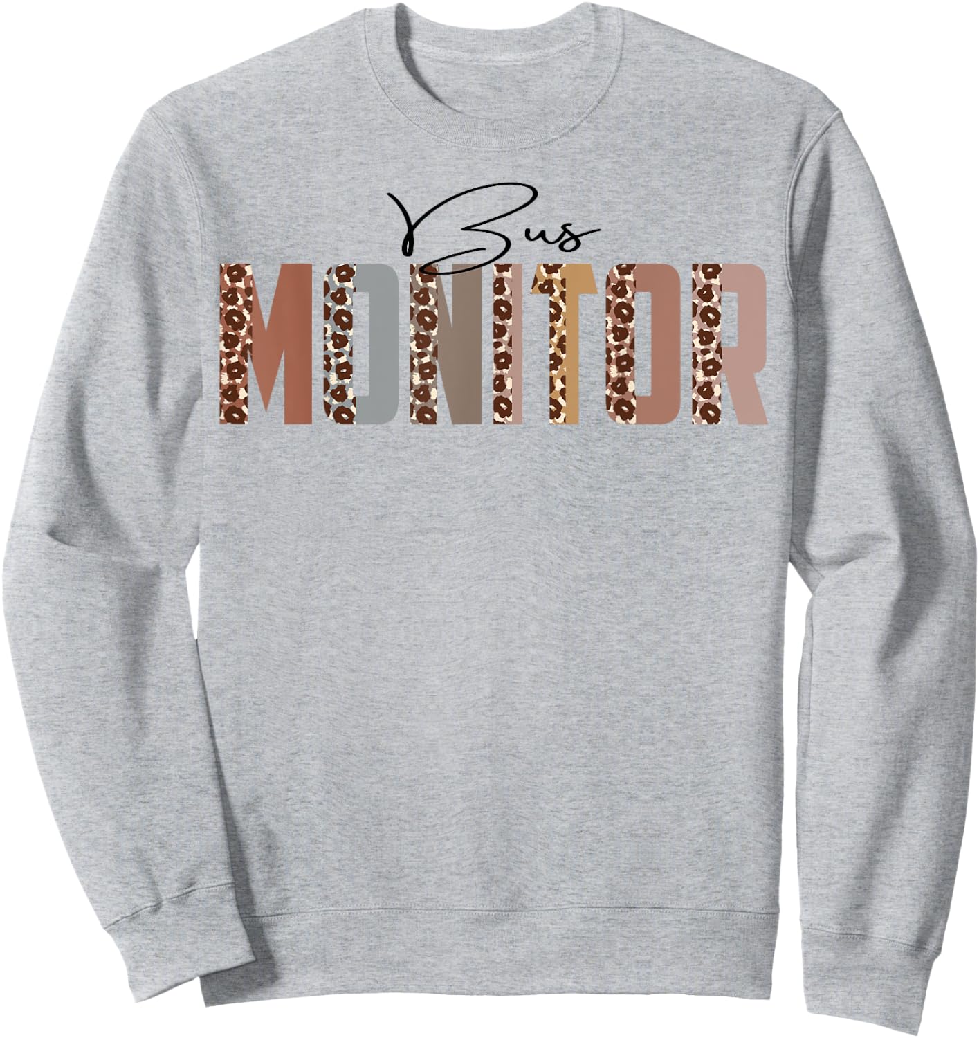 Leopard Bus Monitor Funny Job Title School Worker Sweatshirt - Sweatshirt | Ash