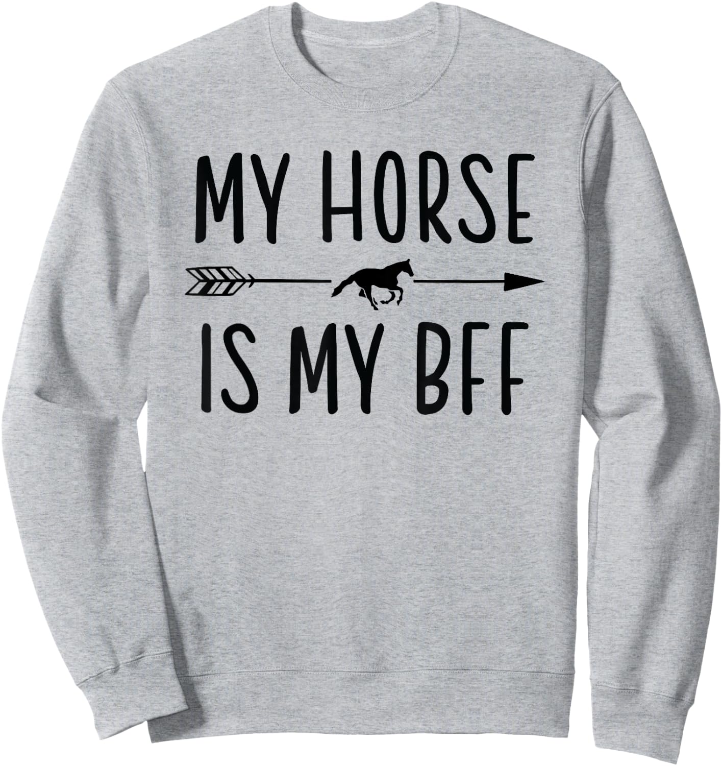 My Horse Is My BFF - Horse Riding Lover Sweatshirt - Sweatshirt | Ash