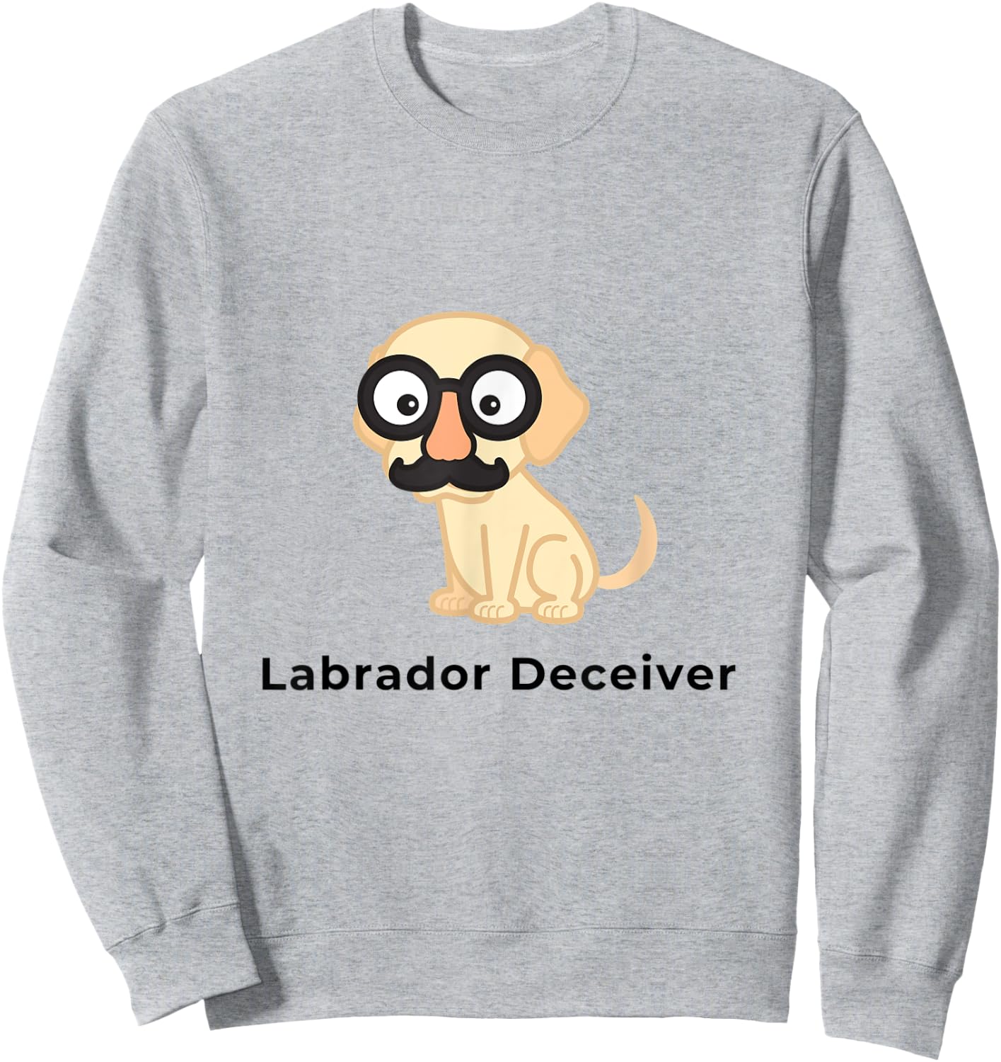 Labrador Deceiver Funny Dog Men Women Kids Sweatshirt - Sweatshirt | Ash