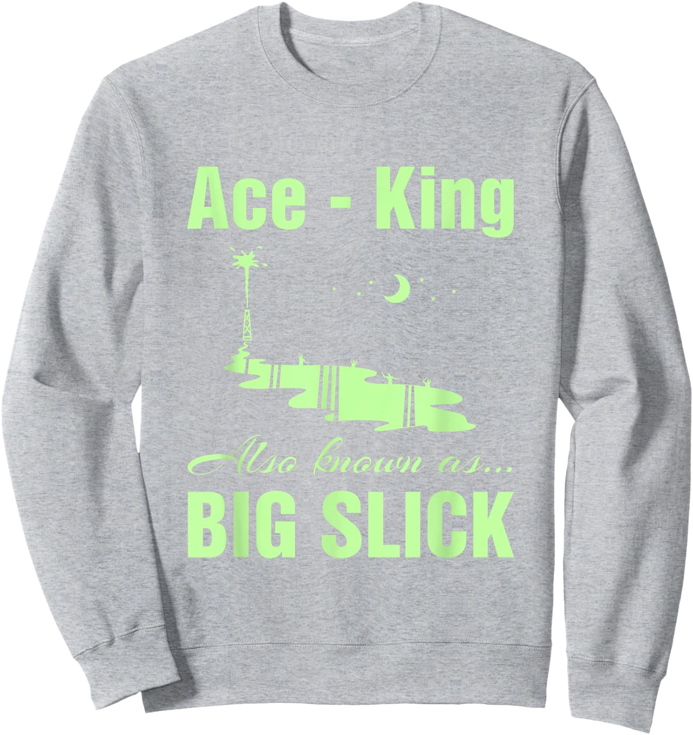 Big Slick. Ace King. Hand Nicknames. Poker Player Gifts. Sweatshirt - Sweatshirt | Ash