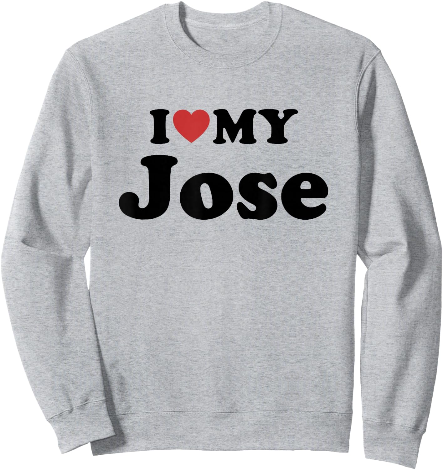 I Love My Jose First Name Matching Couple Outfit Sweatshirt - Sweatshirt | Ash