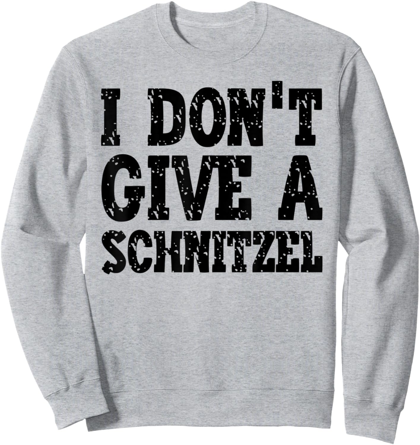 I Don't Give A Schnitzel | Oktoberfest German Sweatshirt - Sweatshirt | Ash