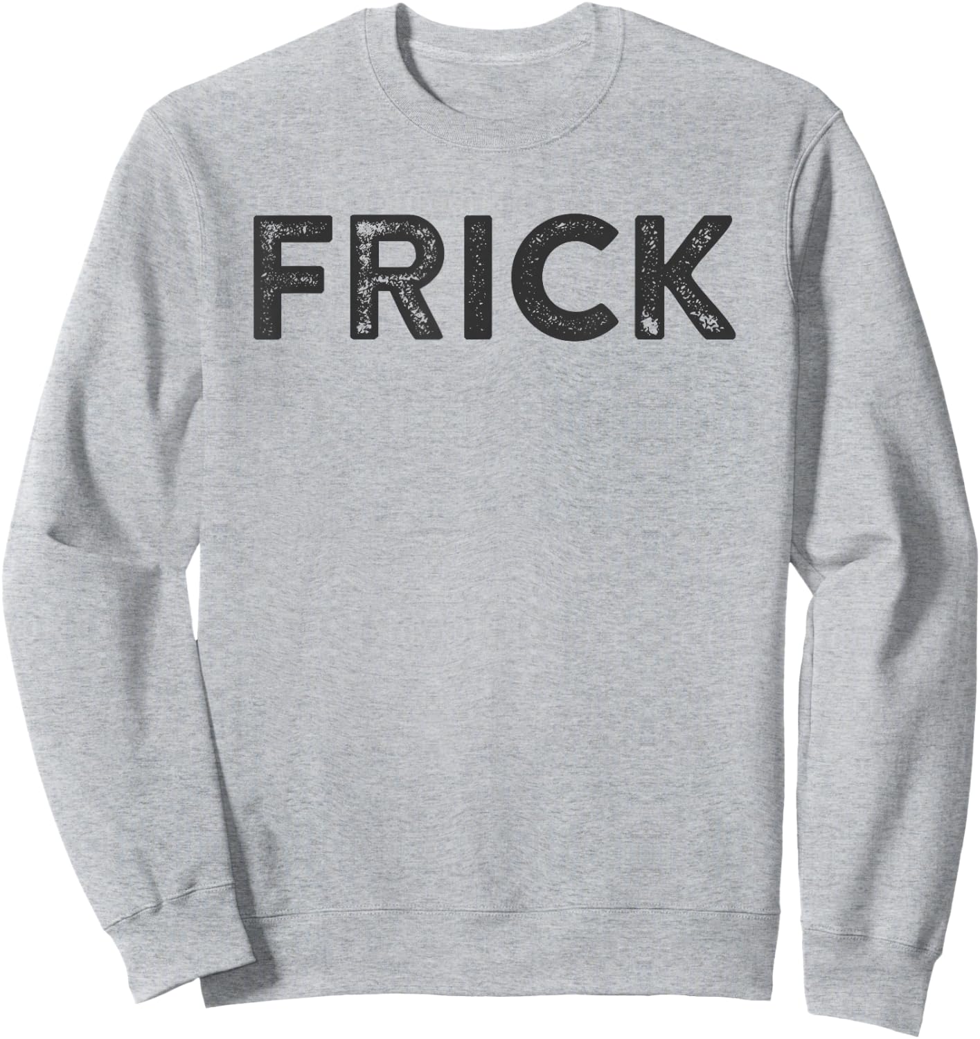 Frick Funny Partner in Crime Best Friend Buddy Matching Sweatshirt - Sweatshirt | Ash