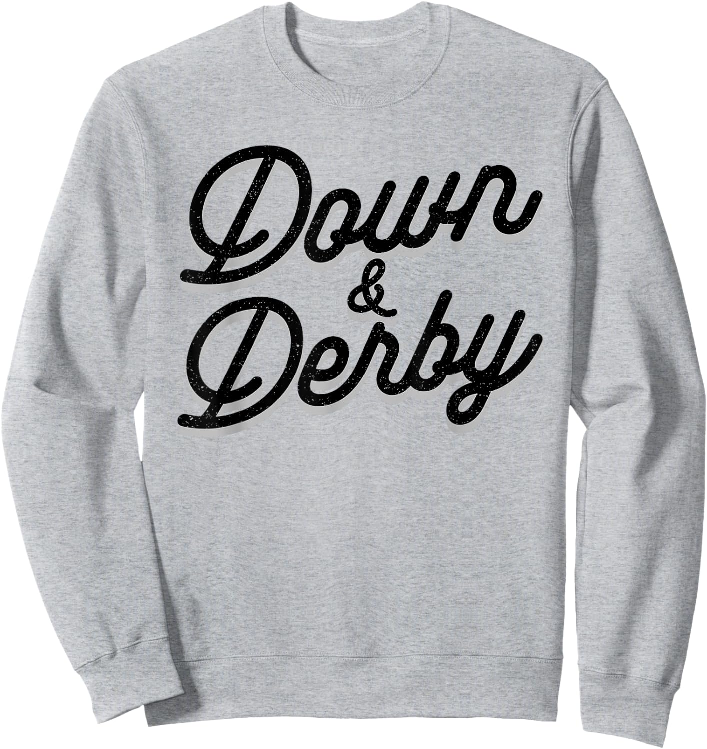 Funny Horse Racing Vintage Down And Derby KY Derby Horse Sweatshirt - Sweatshirt | Ash