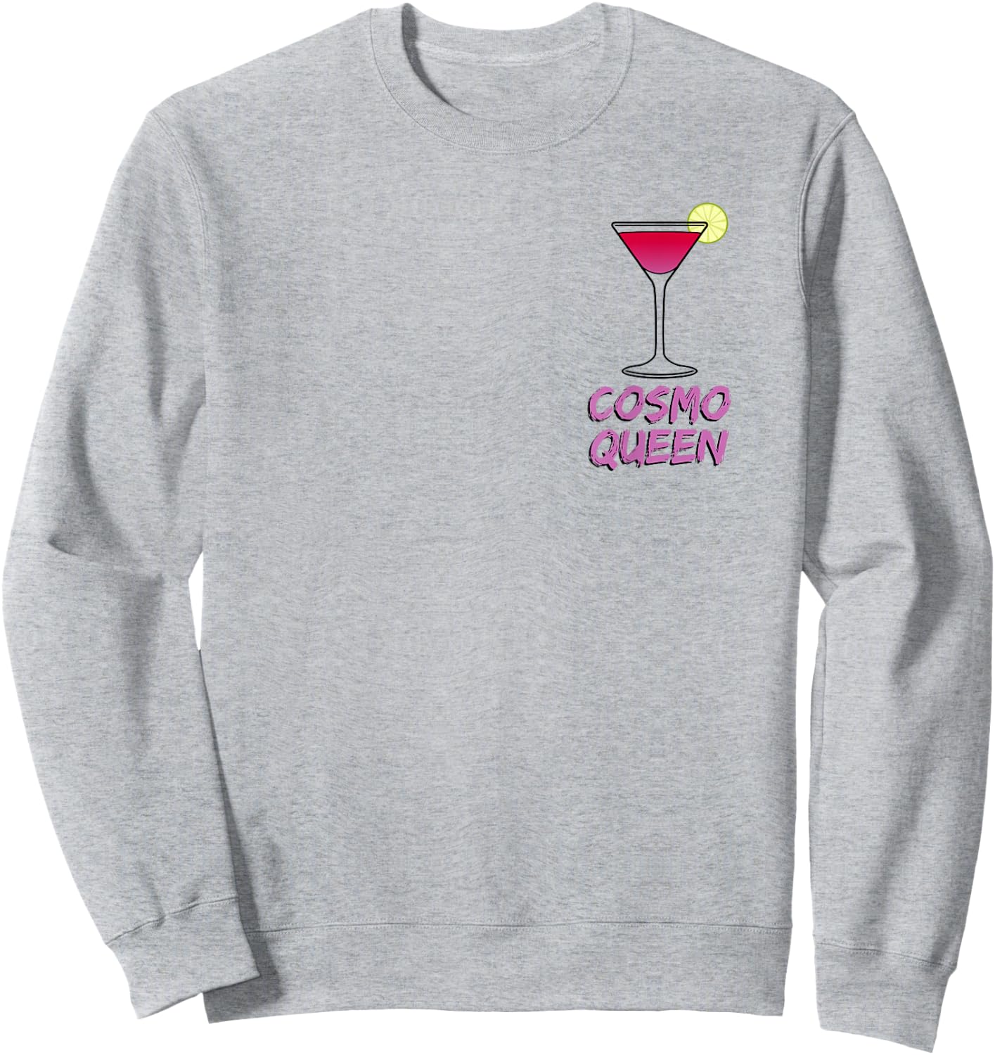 Cosmo Queen - Cosmopolitan Lover - I Love Cosmo Pink Funny Sweatshirt - Sweatshirt | Ash