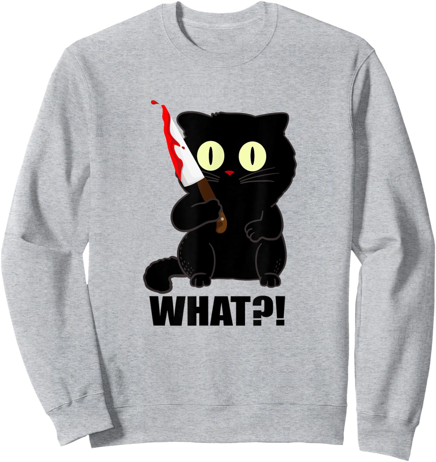 cat what funny scary black cat halloween with bloody knife Men Women Sweatshirt - Sweatshirt | Ash
