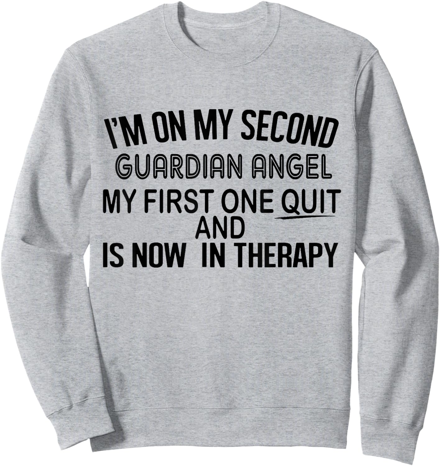 I'm On My Second Guardian Angel Sweatshirt - Sweatshirt | Ash