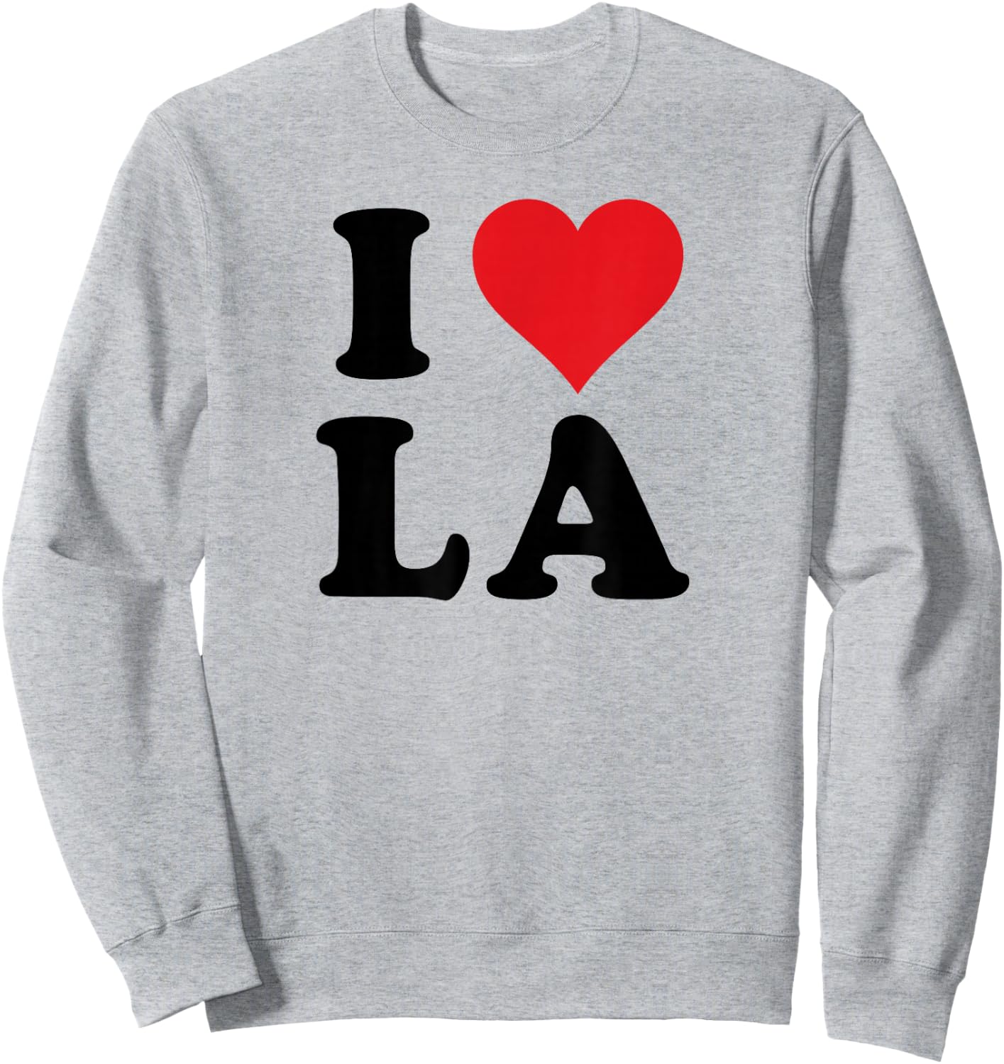 I Heart LA Initials I Love L.A. First And Last Name L A Sweatshirt - Sweatshirt | Ash
