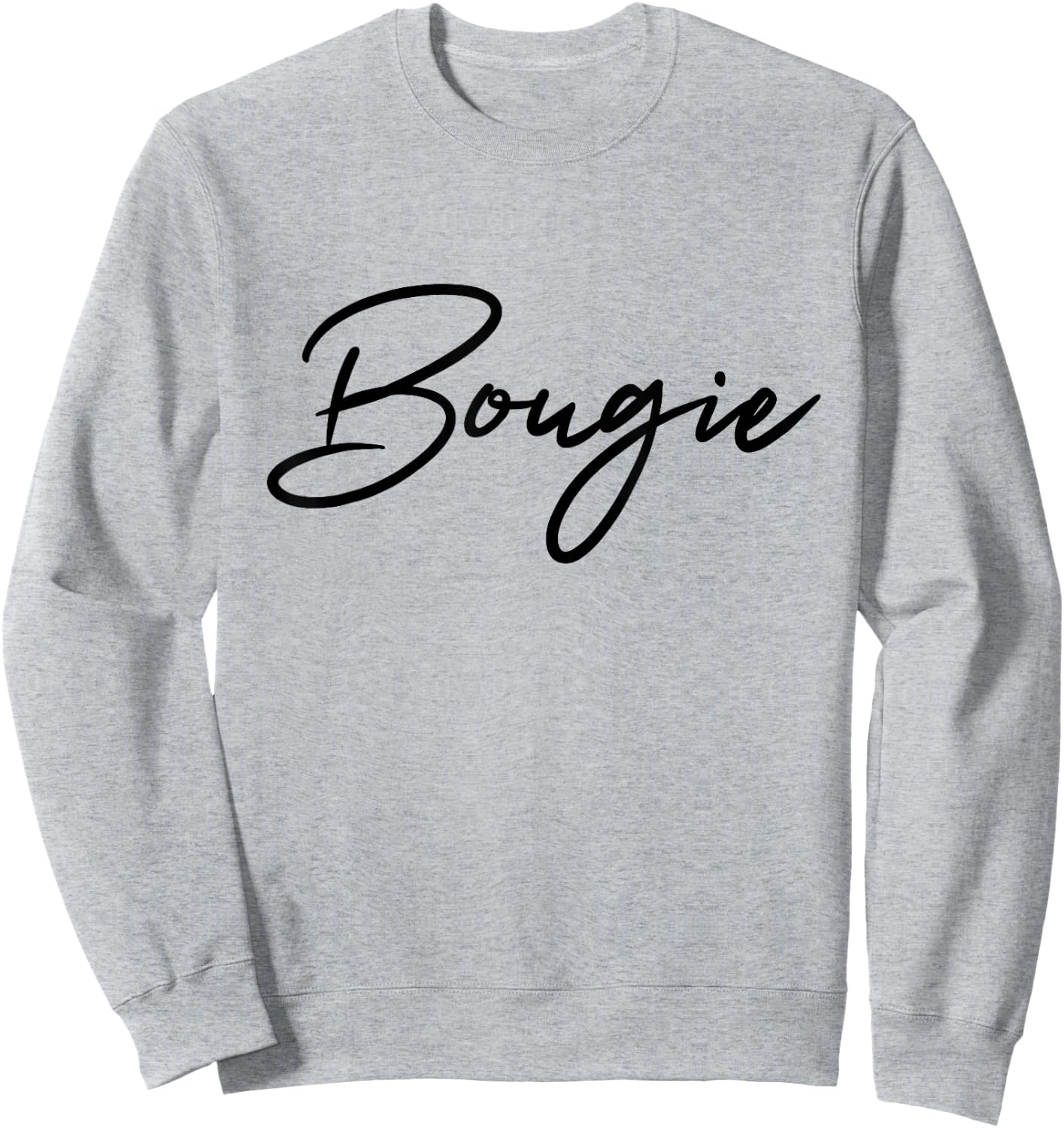 Bougie Script Glam Queen Arty Style Cute & Funny Bougie Sweatshirt - Sweatshirt | Ash