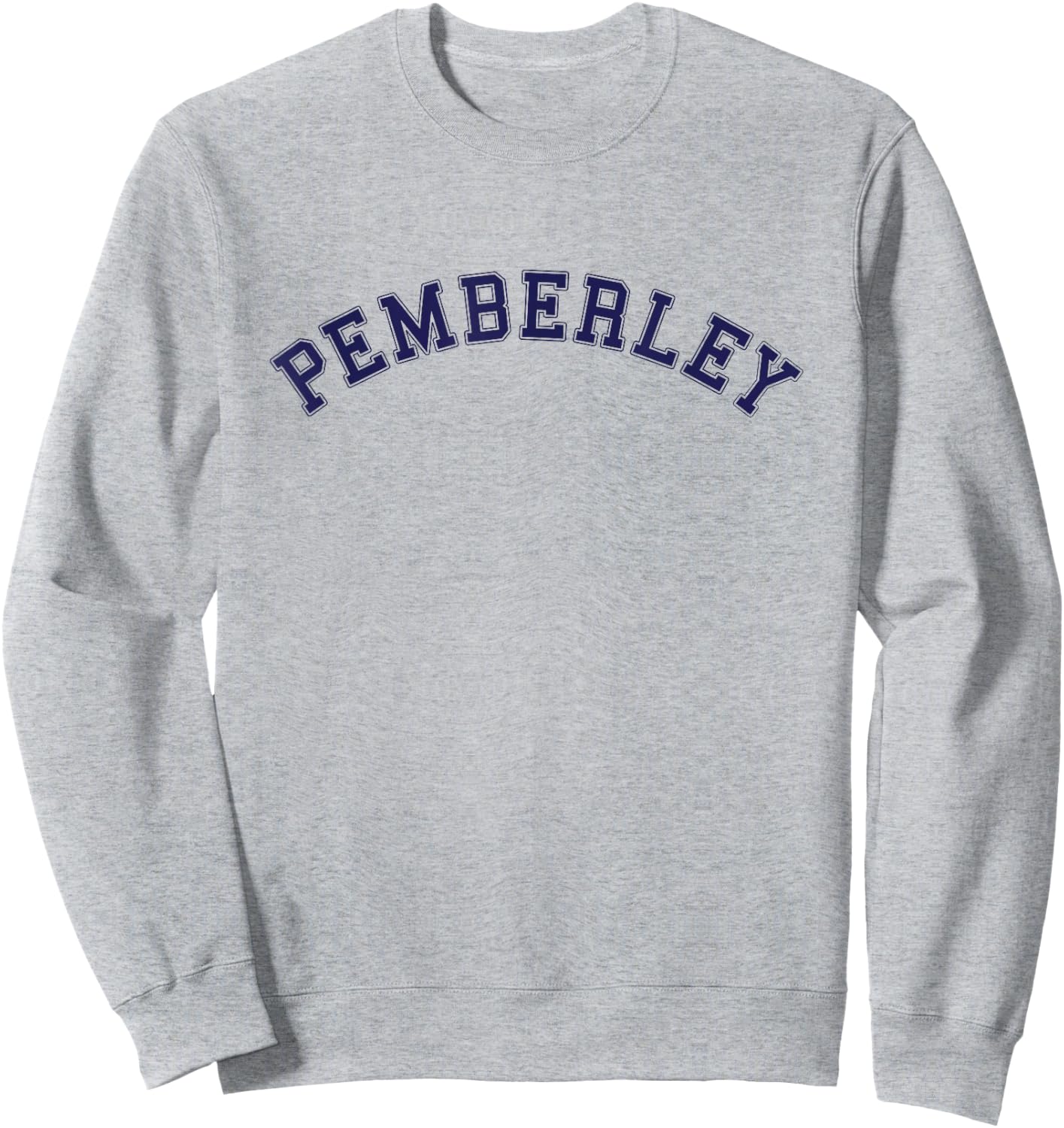 Pemberley Pride and Prejudice Jane Austen Book Lover Sweatshirt - Sweatshirt | Ash