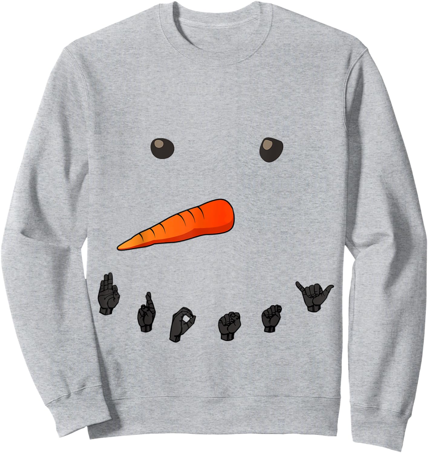 Snow Man Sign Language Teachers Interpreter ASL Sweatshirt - Sweatshirt | Ash