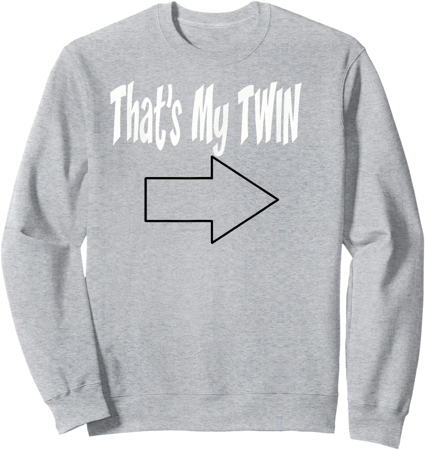 Thats My Twin Arrow Point to Left T Shirt Sweatshirt - Sweatshirt | Ash