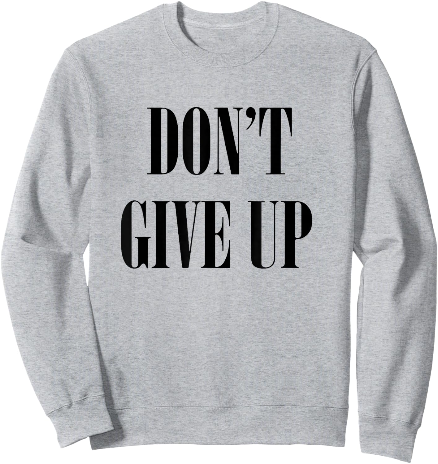 Don't Give Up Sweatshirt - Sweatshirt | Ash