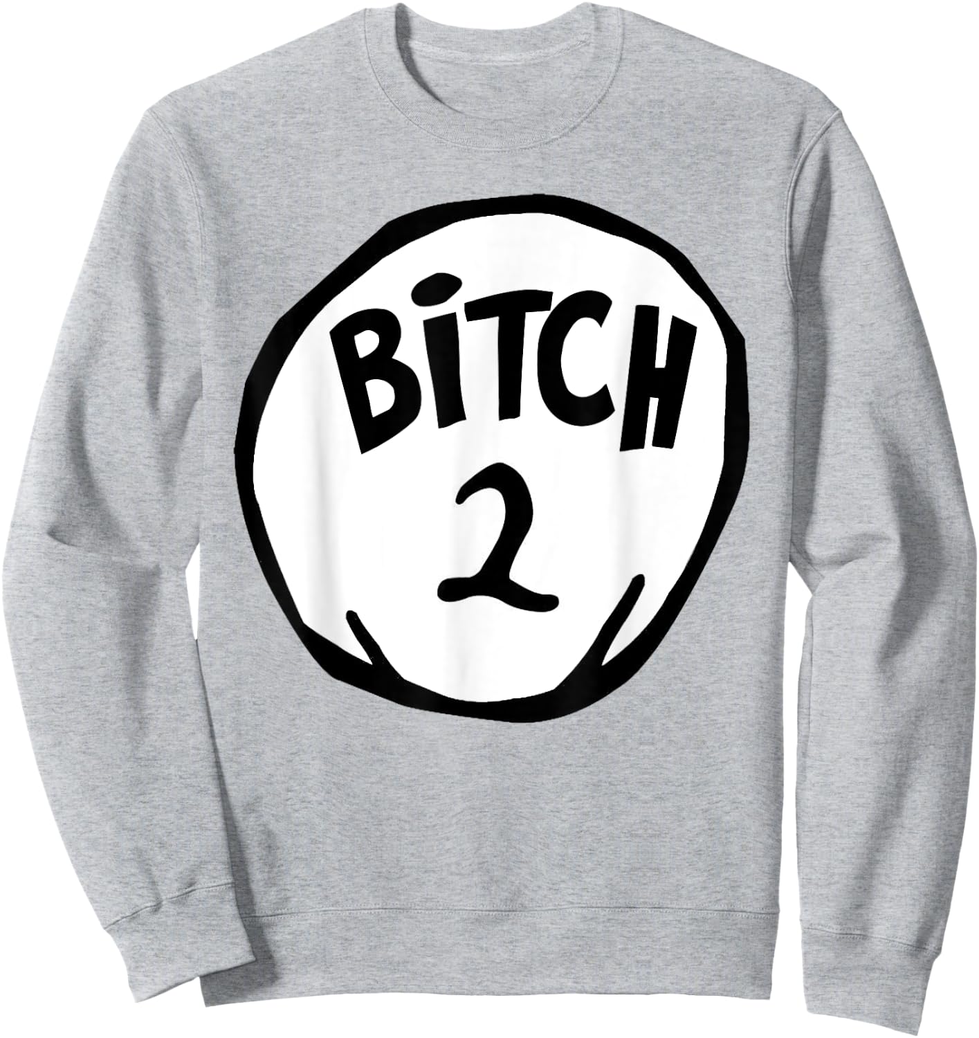 Funny Bitch 2 Matching Group Halloween Costume Sweatshirt - Sweatshirt | Ash