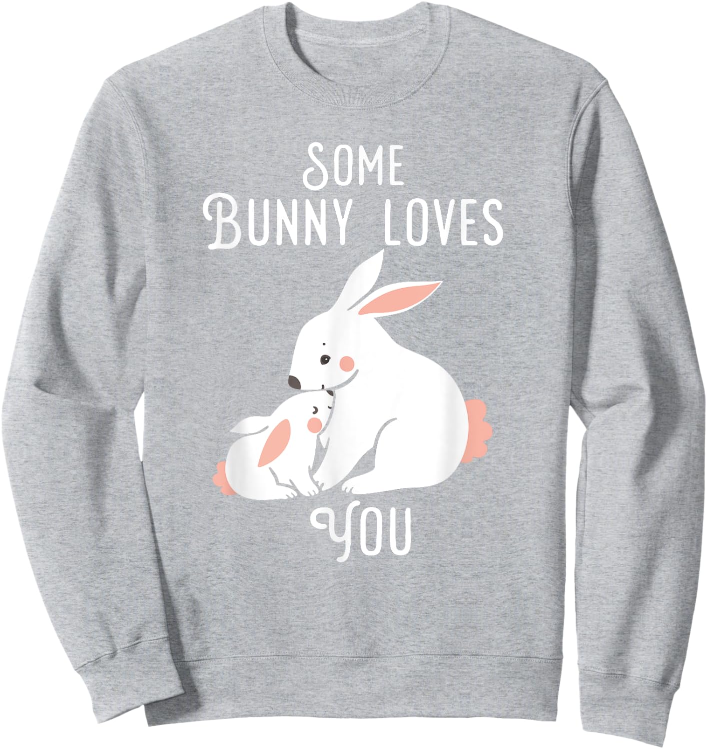 Kids Easter Some Bunny Loves you bunny rabbit shirt Sweatshirt - Sweatshirt | Ash
