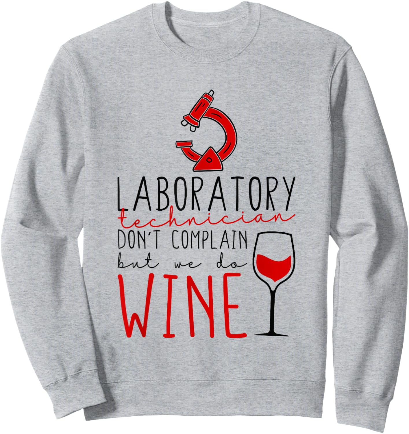 Medical Laboratory Scientist Don’t Complain, Lab Technician Sweatshirt - Sweatshirt | Ash