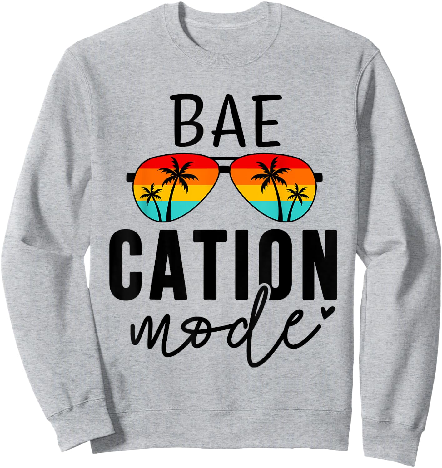 Vacation Summer Cute Couples Matching Baecation Mode Sweatshirt - Sweatshirt | Ash