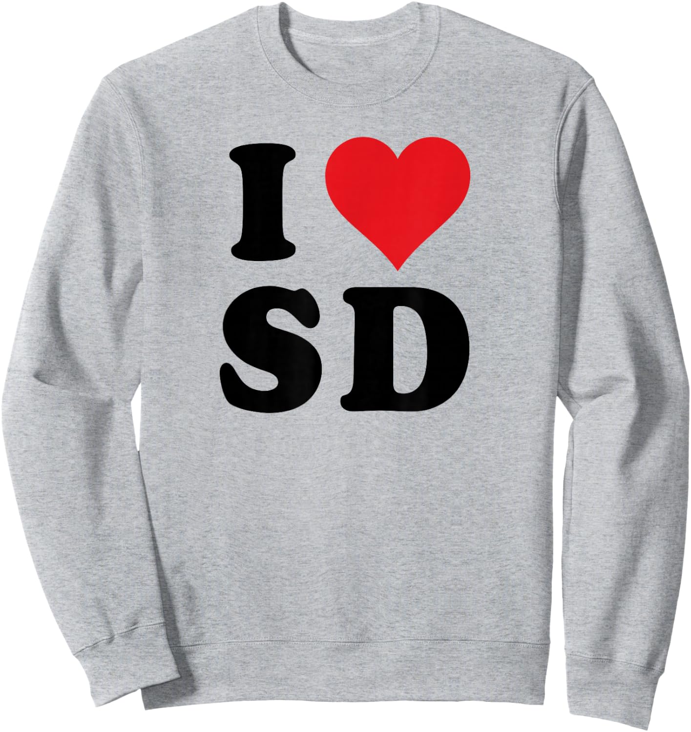 I Heart SD Initials I Love S.D. First And Last Name S D Sweatshirt - Sweatshirt | Ash