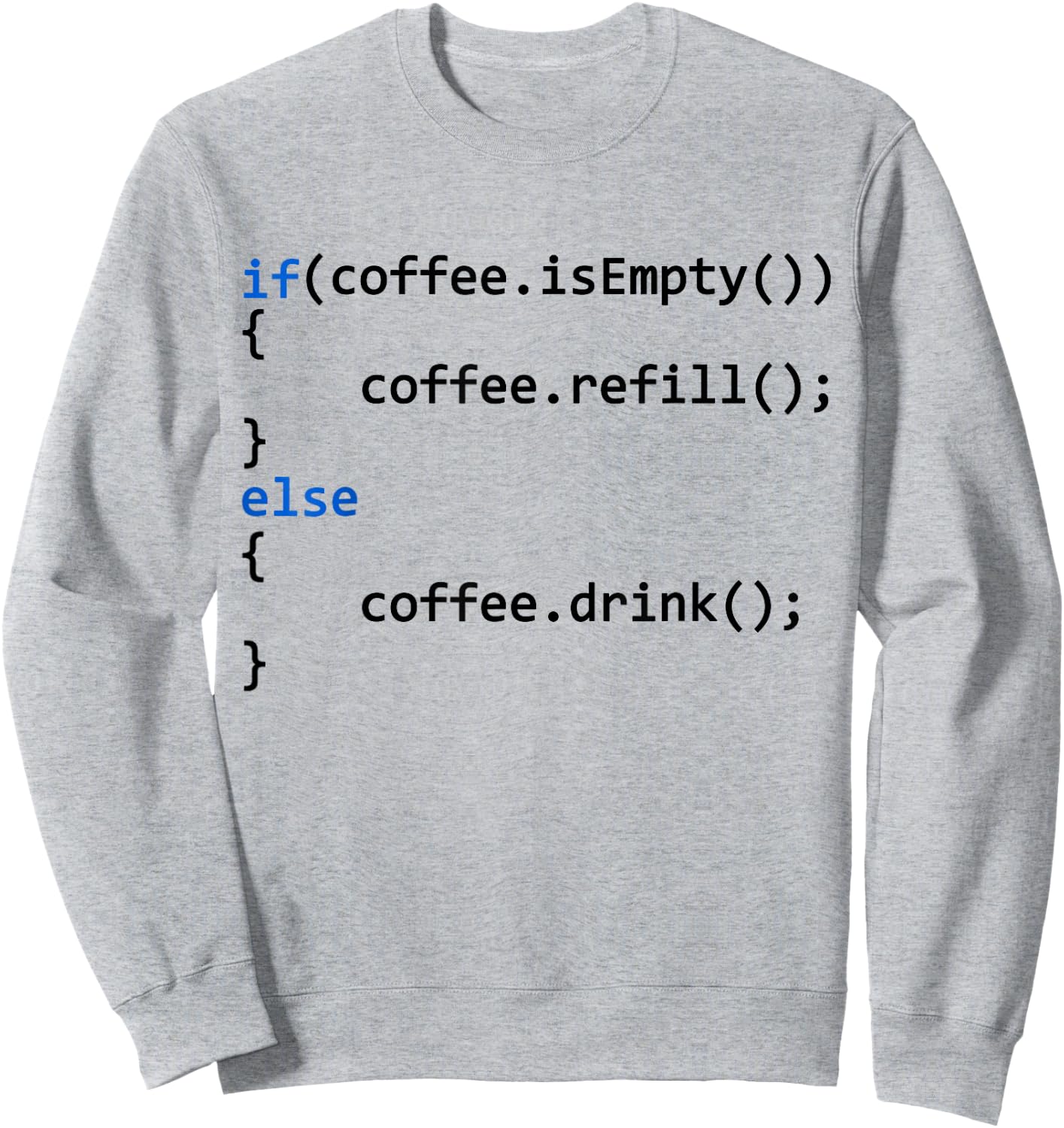 Programmer Coffee Coding Programmer Coffee Sweatshirt - Sweatshirt | Ash