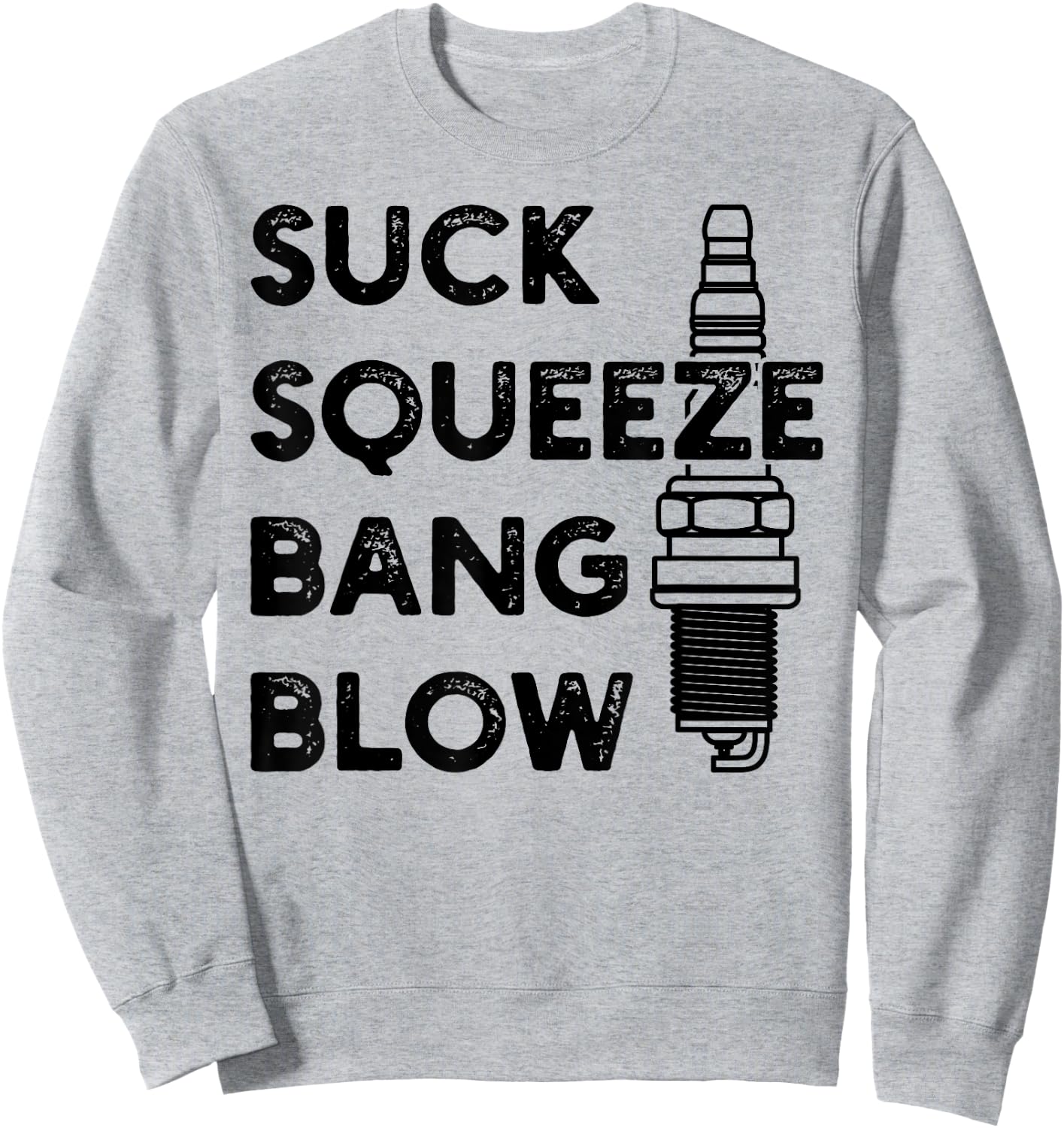 Gasoline engine - Four stroke cycle - Suck Squeeze Bang Blow Sweatshirt - Sweatshirt | Ash