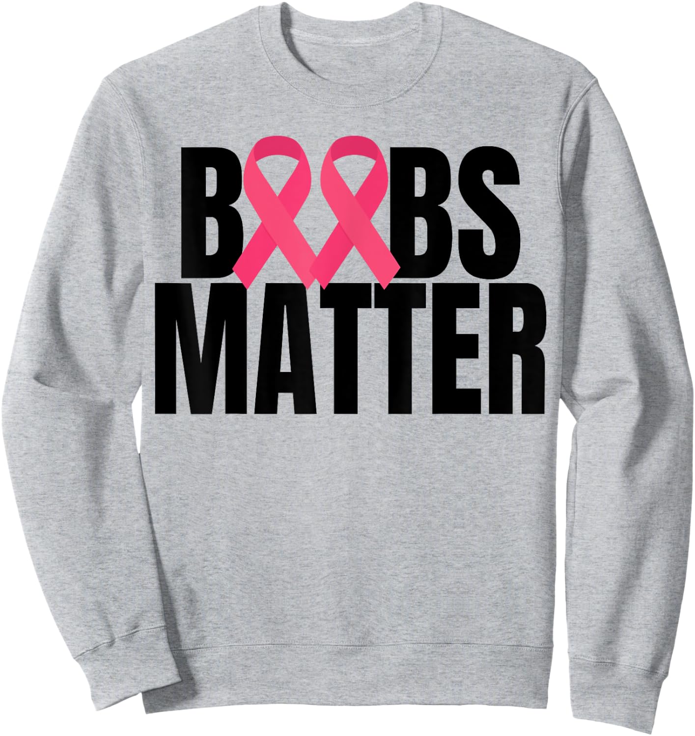 Boobs Matter Pink Ribbon Breast Cancer Awareness Sweatshirt - Sweatshirt | Ash