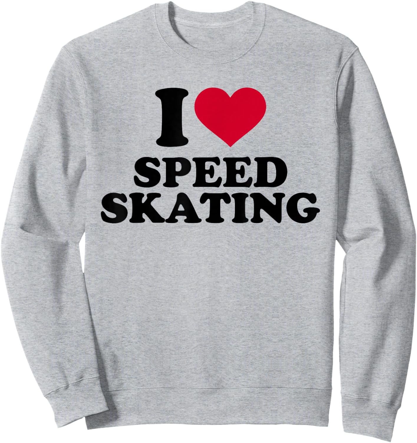 I love speed skating Sweatshirt - Sweatshirt | Ash