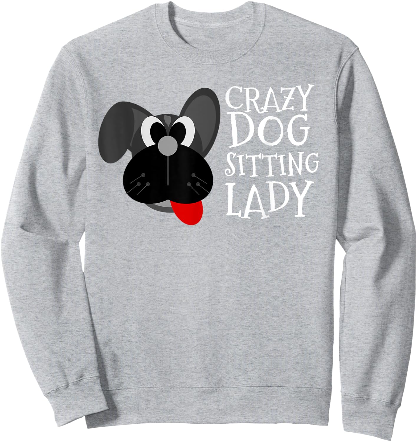 Dog Sitter Crazy Dog Sitting Lady Walker Babysitter Gift Sweatshirt - Sweatshirt | Ash
