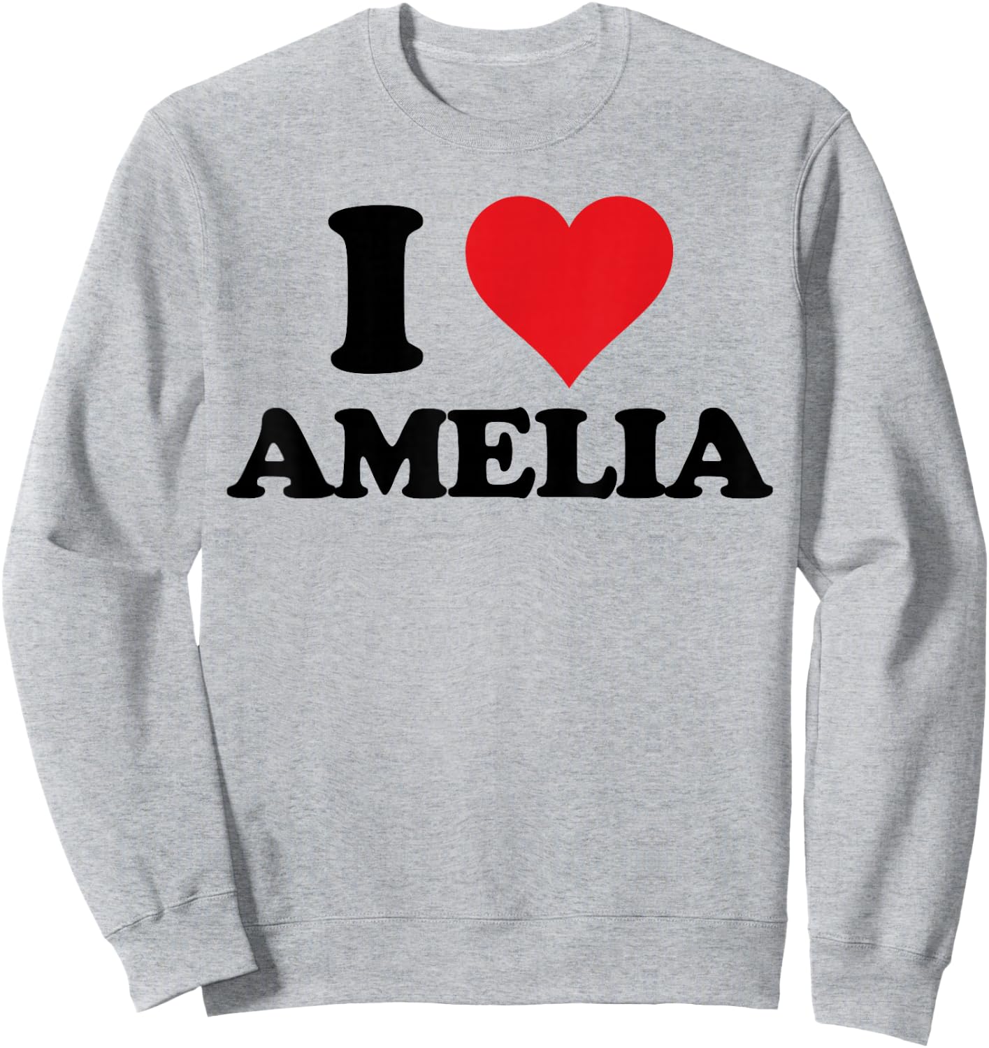 I Heart Amelia First Name I Love Personalised Stuff Sweatshirt - Sweatshirt | Ash