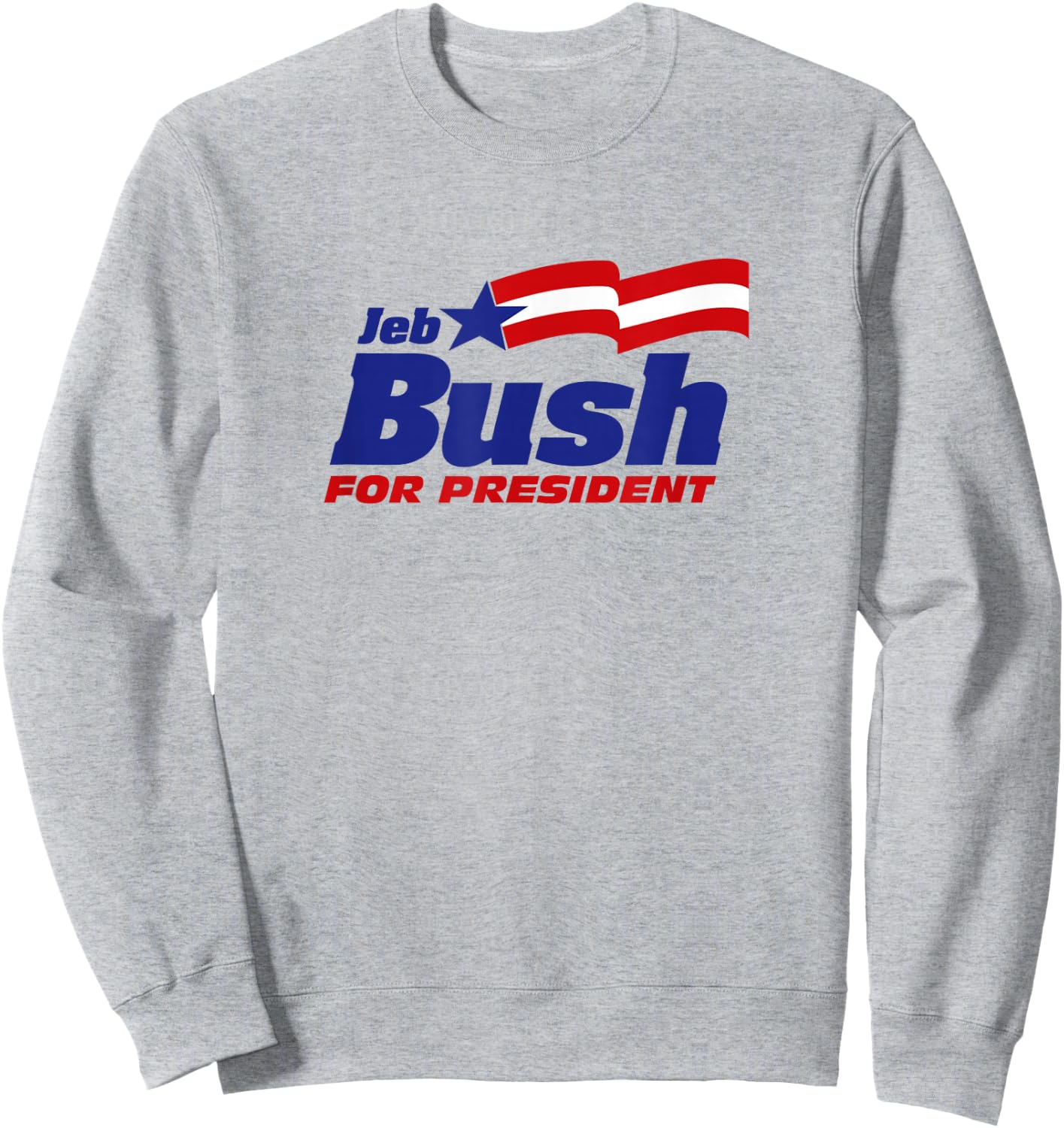 Jeb Bush For President 2024 | Bush 2024 Republican Patriot Sweatshirt - Sweatshirt | Ash