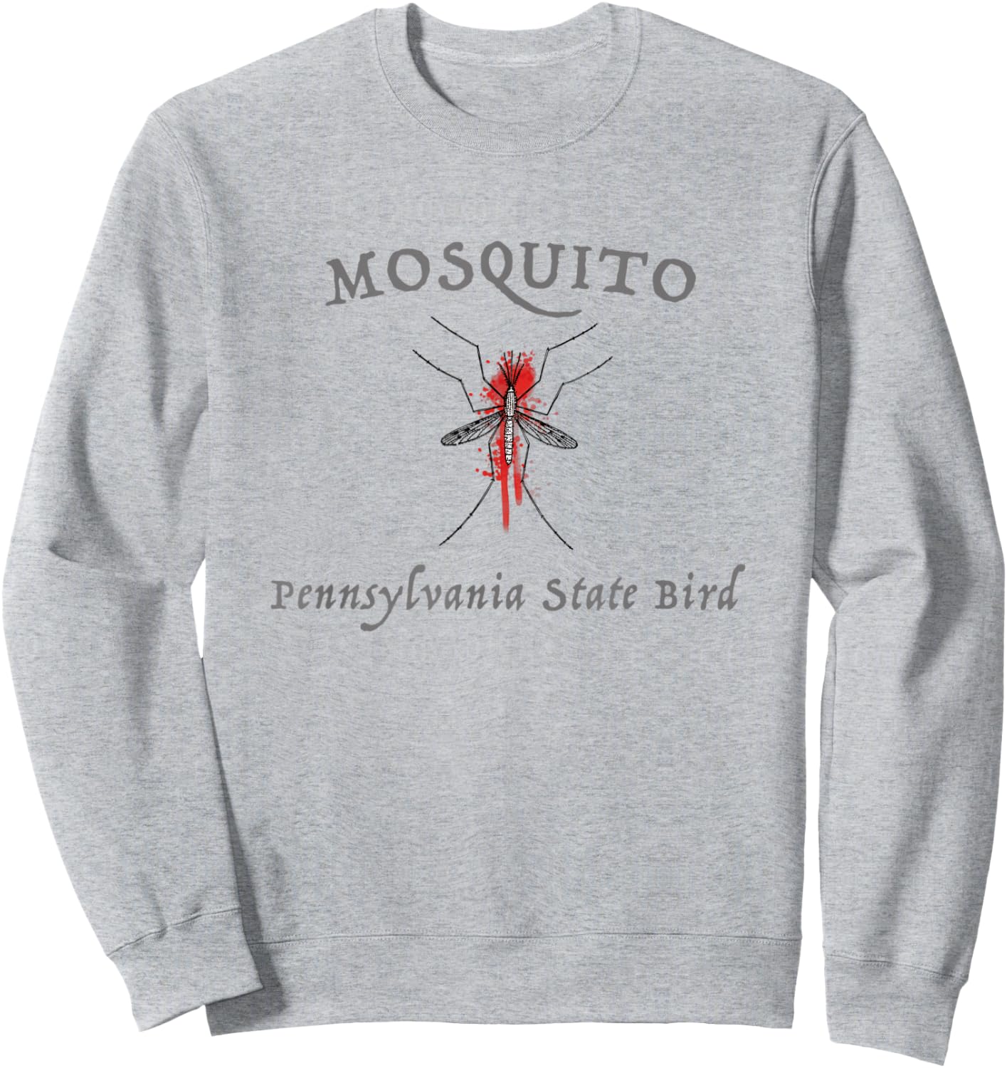 Mosquito Pennsylvania State Bird Funny Graphic Sweatshirt - Sweatshirt | Ash