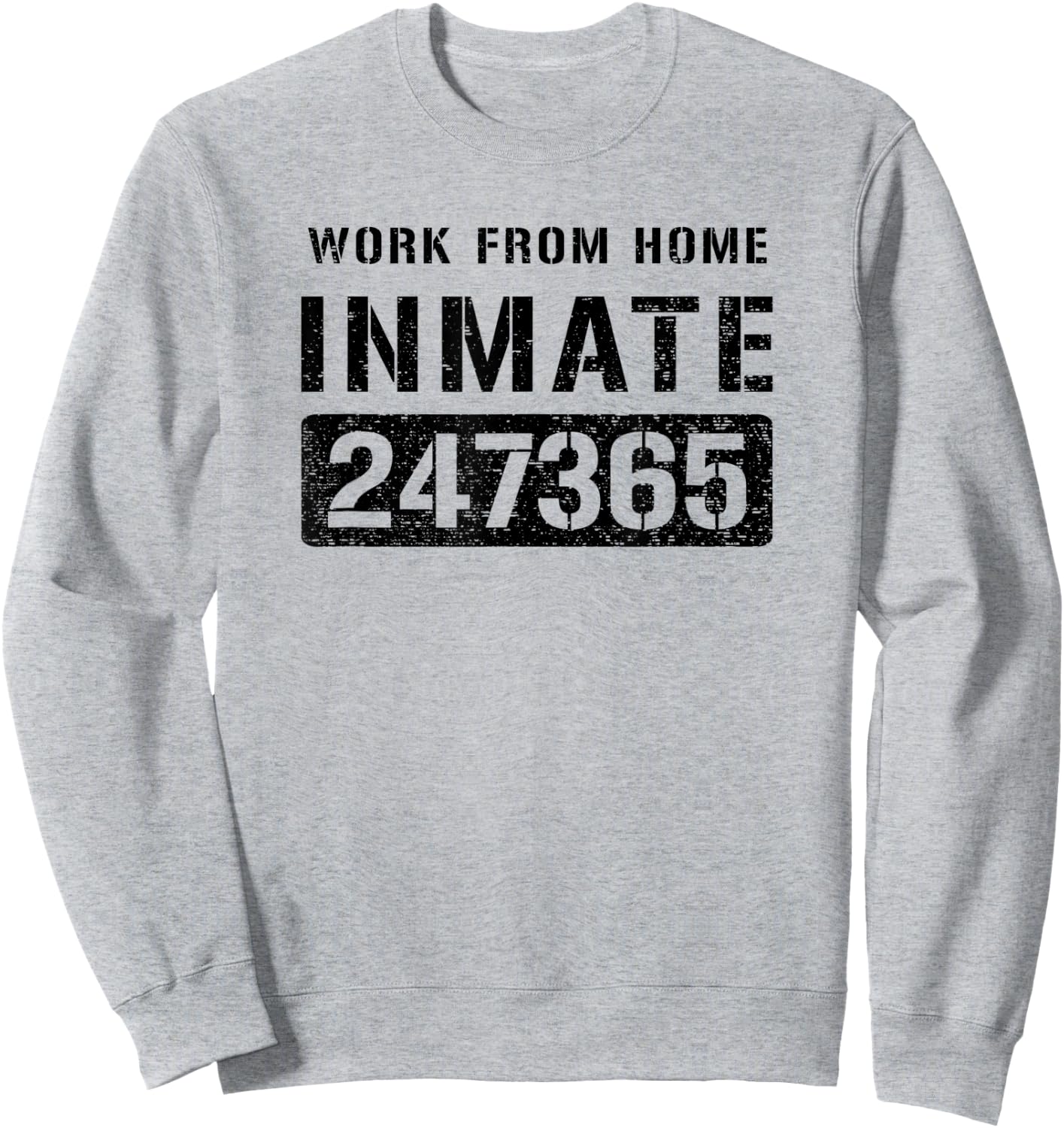 Work From Home Worker Prisoner Inmate Halloween Costume Sweatshirt - Sweatshirt | Ash