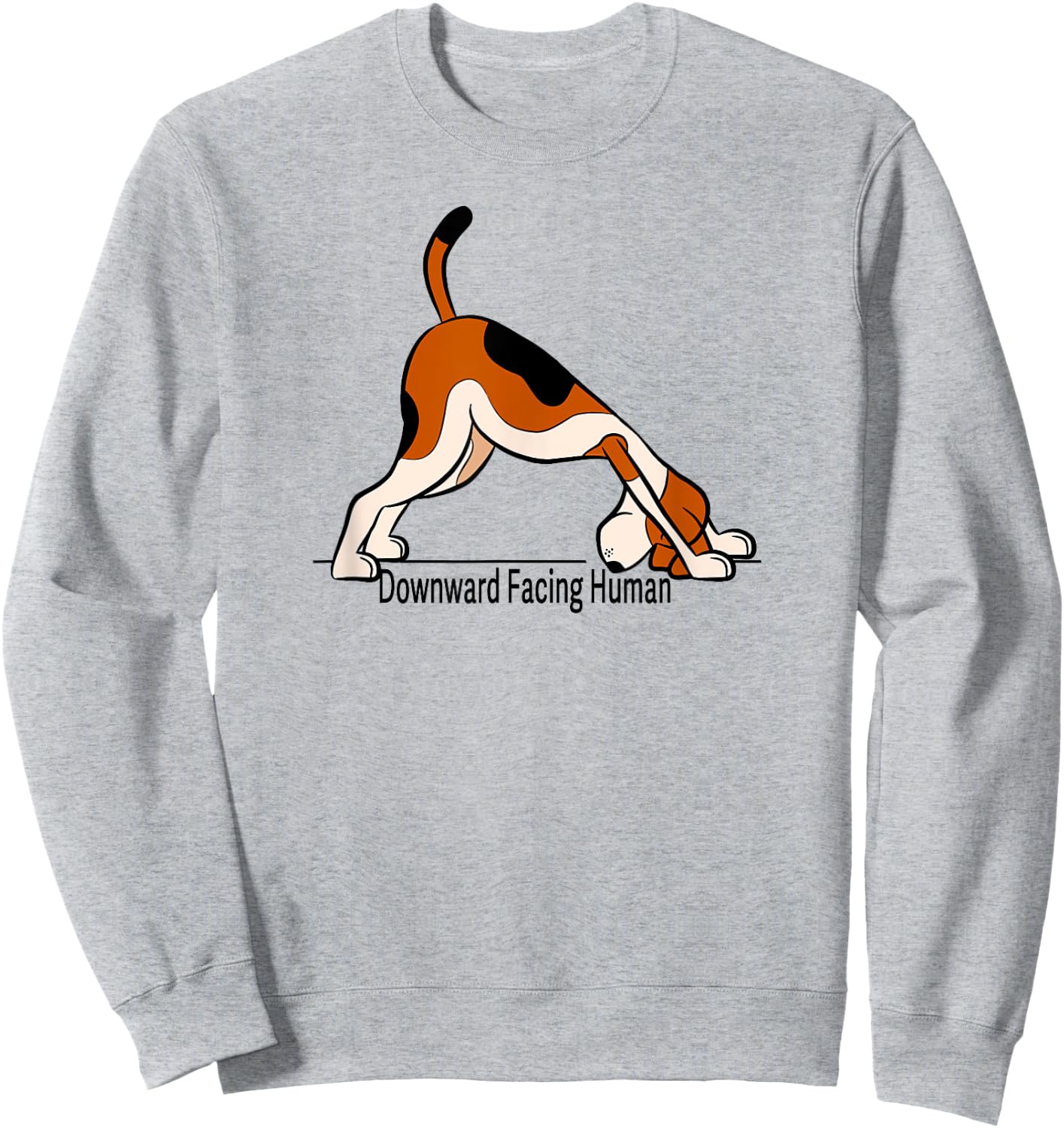 Downward Facing Human - men funny dog yoga Sweatshirt - Sweatshirt | Ash