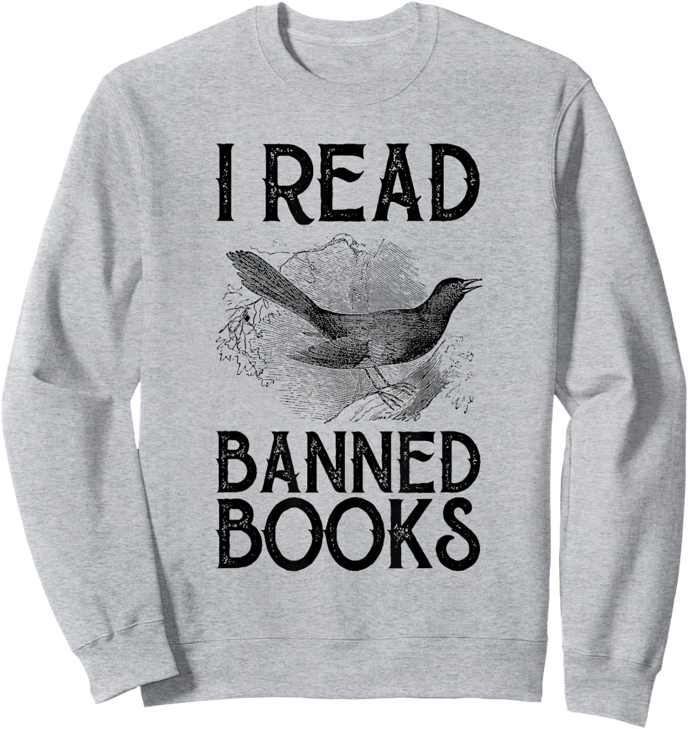 Book Lover's Vintage "I Read Banned Books" Reading Lovers Sweatshirt - Sweatshirt | Ash