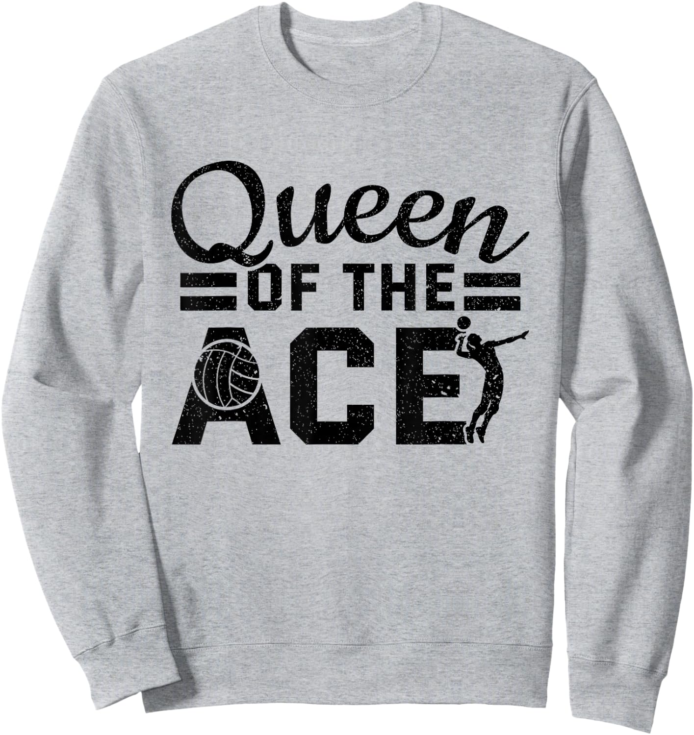 Volleyball Team Player Queen Of The Ace Women Volleyball Sweatshirt - Sweatshirt | Ash