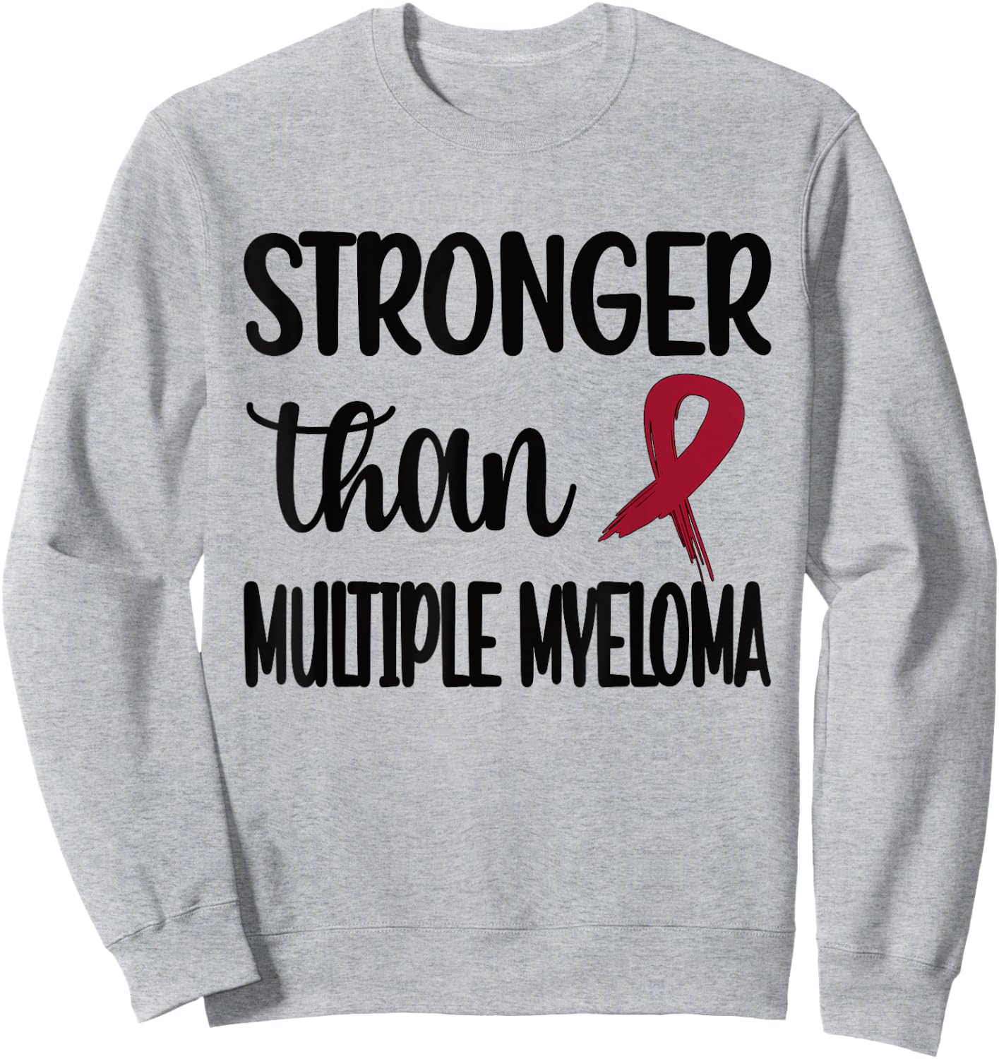 Stronger Than Multiple Myeloma Warrior Burgundy Ribbon Sweatshirt - Sweatshirt | Ash