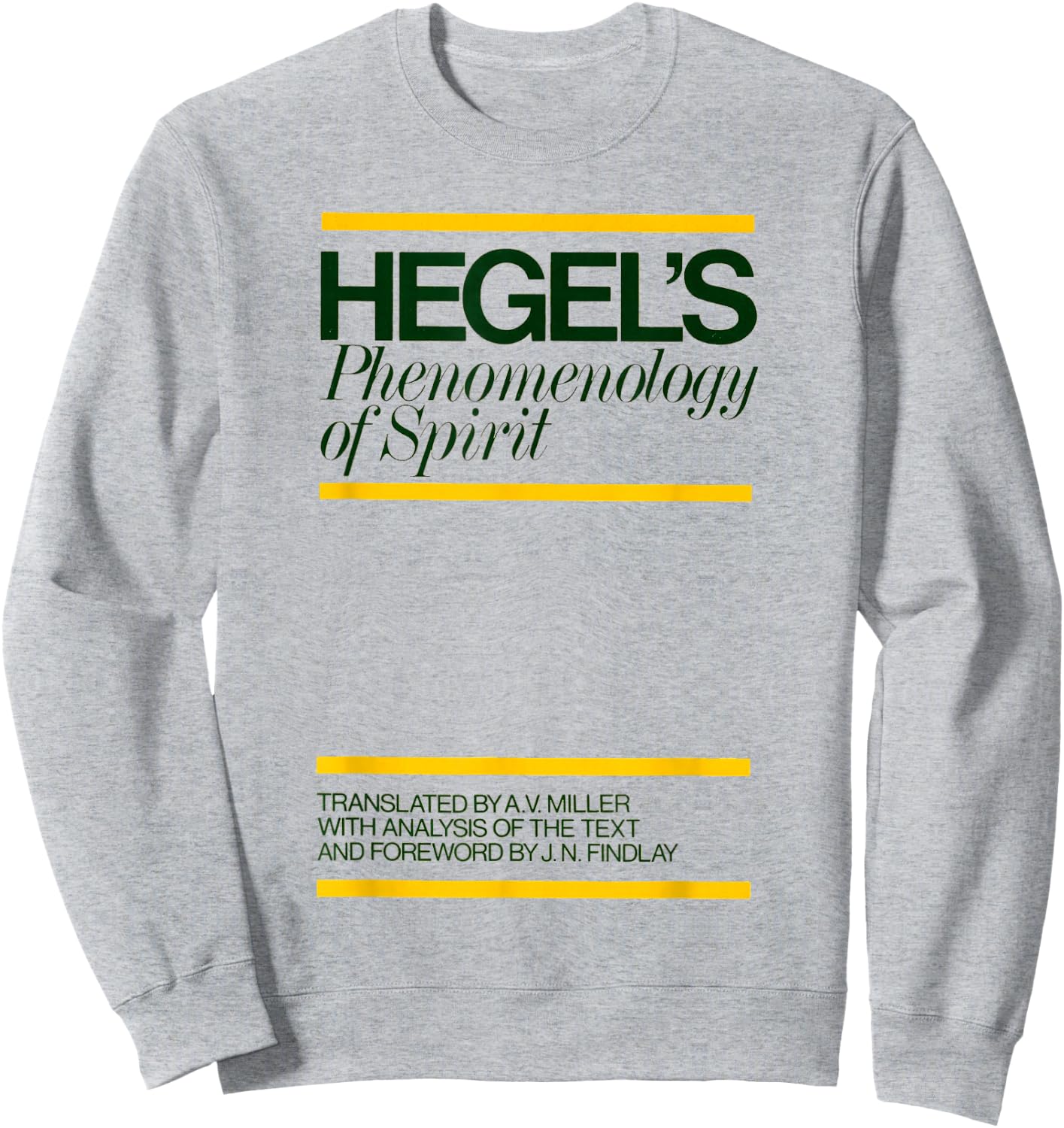 The Phenomenology of Spirit Hegel Book Cover Sweatshirt - Sweatshirt | Ash