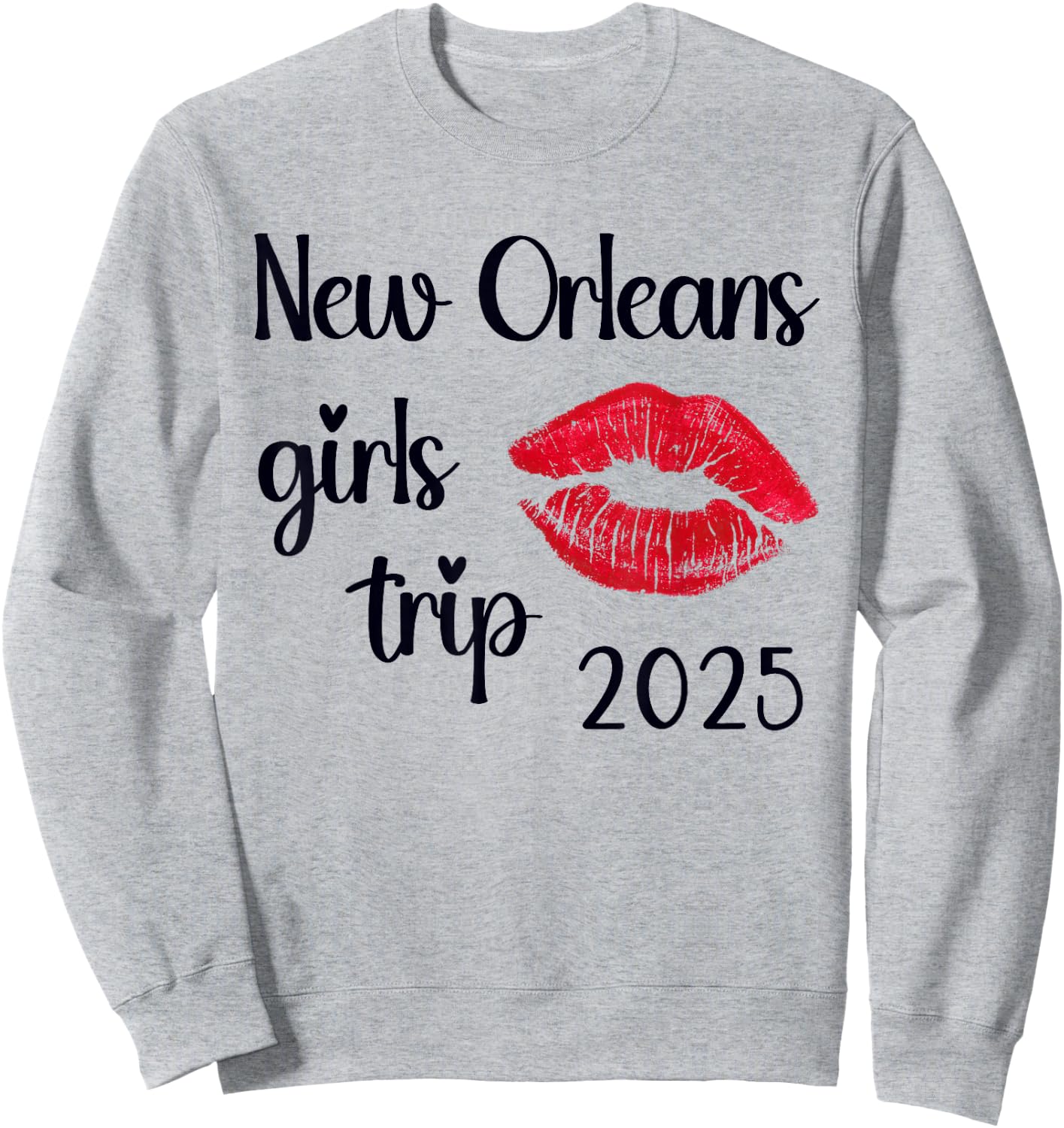 New Orleans Girls Trip 2025 Weekend Vacation Matching Sweatshirt - Sweatshirt | Ash