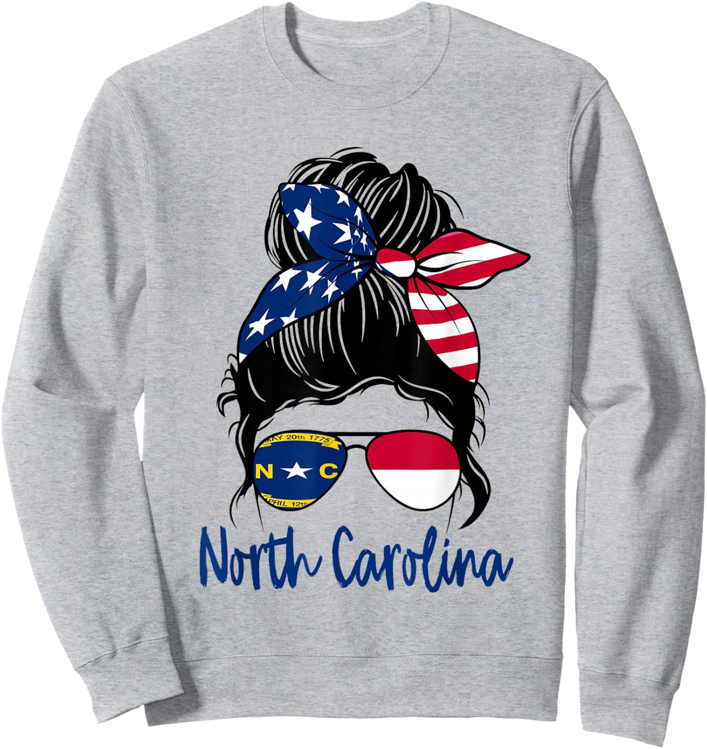 North Carolina Flag Messy bun Girl Patriotic Southern Pride Sweatshirt - Sweatshirt | Ash
