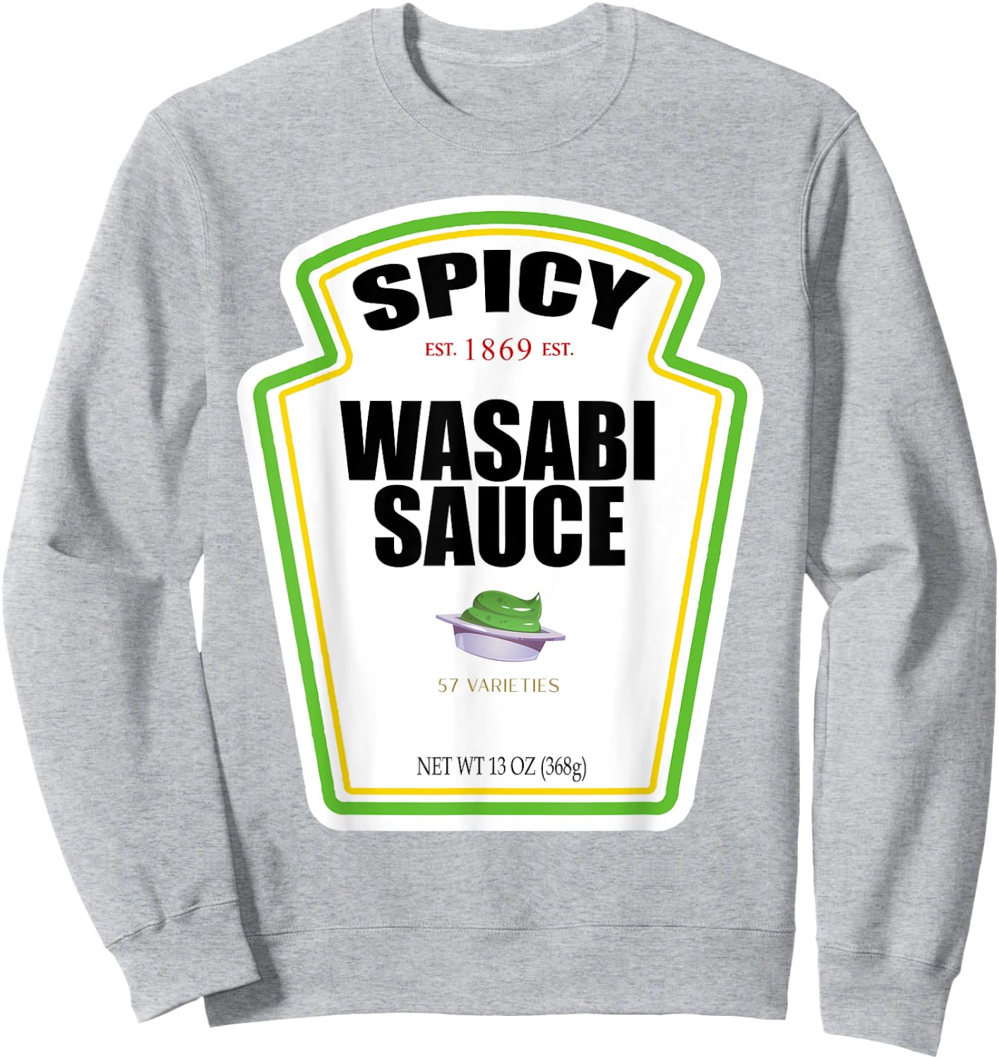 Spicy Wasabi Sauce Bottle Label Funny Halloween Costume Sweatshirt - Sweatshirt | Ash
