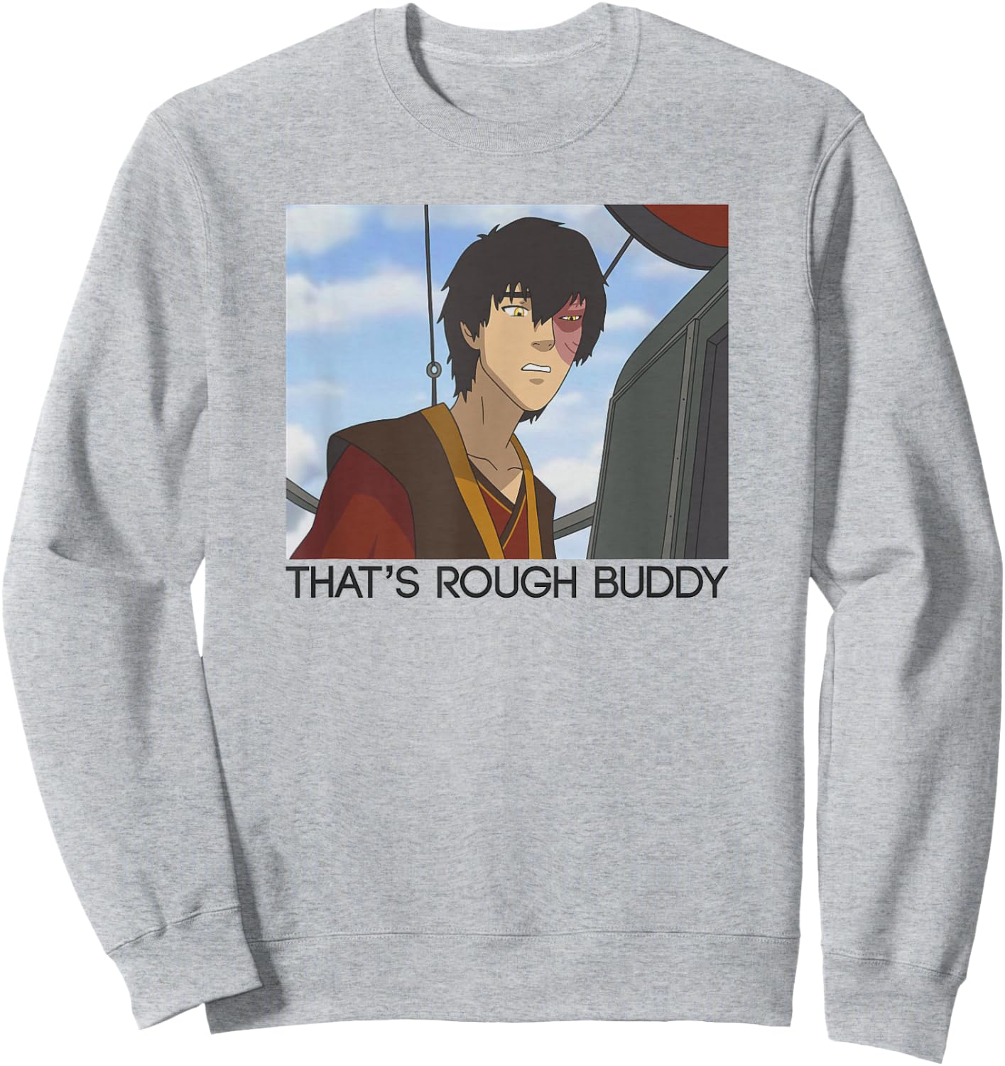 Avatar: The Last Airbender Zuko Panel That's Rough Buddy Sweatshirt - Sweatshirt | Ash