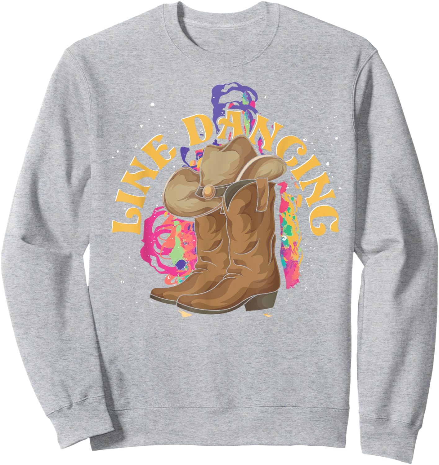 Line Dancing Cowboy Boots Hat Line Dancer Western Line Dance Sweatshirt - Sweatshirt | Ash